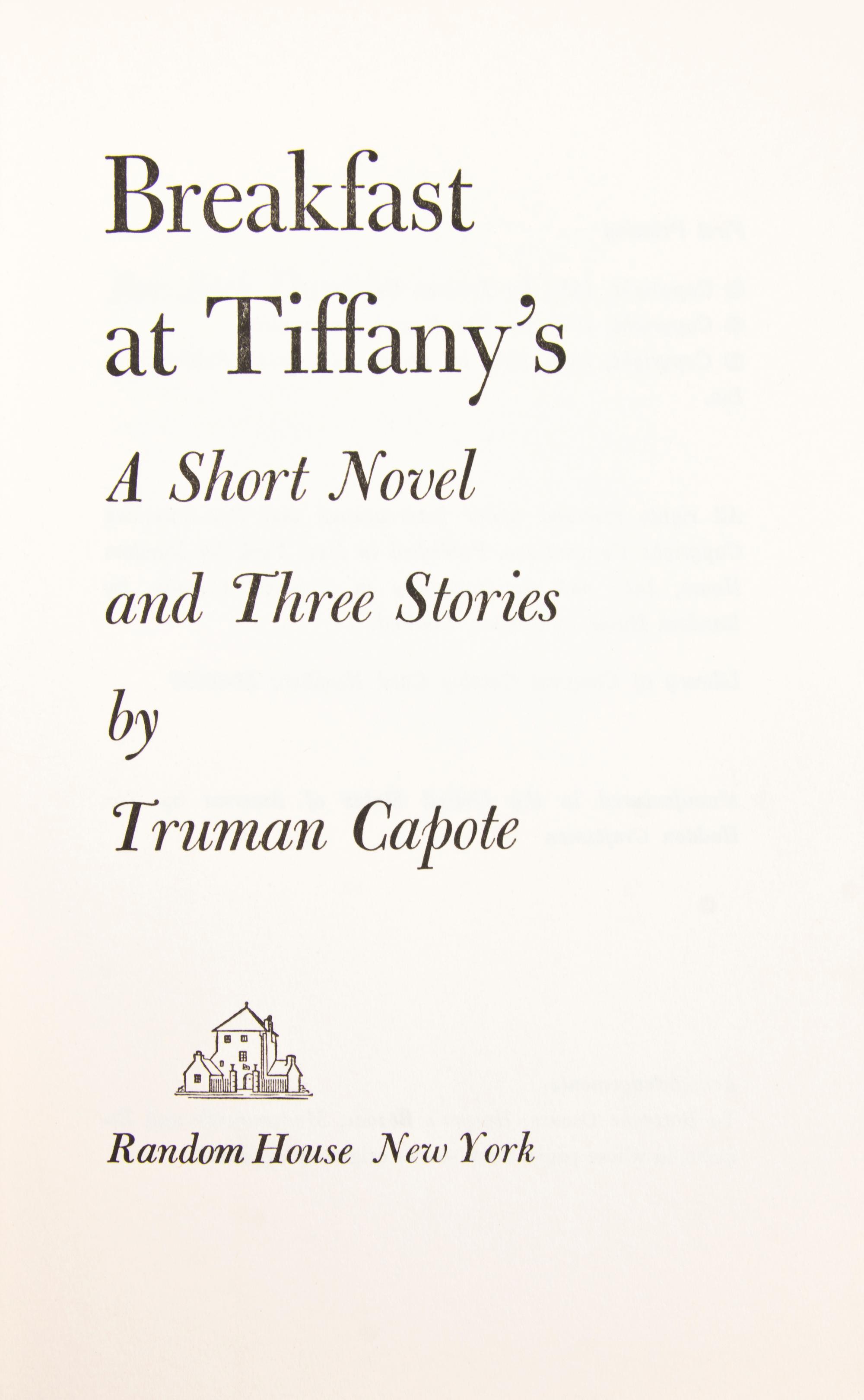 CAPOTE, TRUMAN. Breakfast at Tiffany's. New York, 1958. First edition, first printing, original dust jacket.