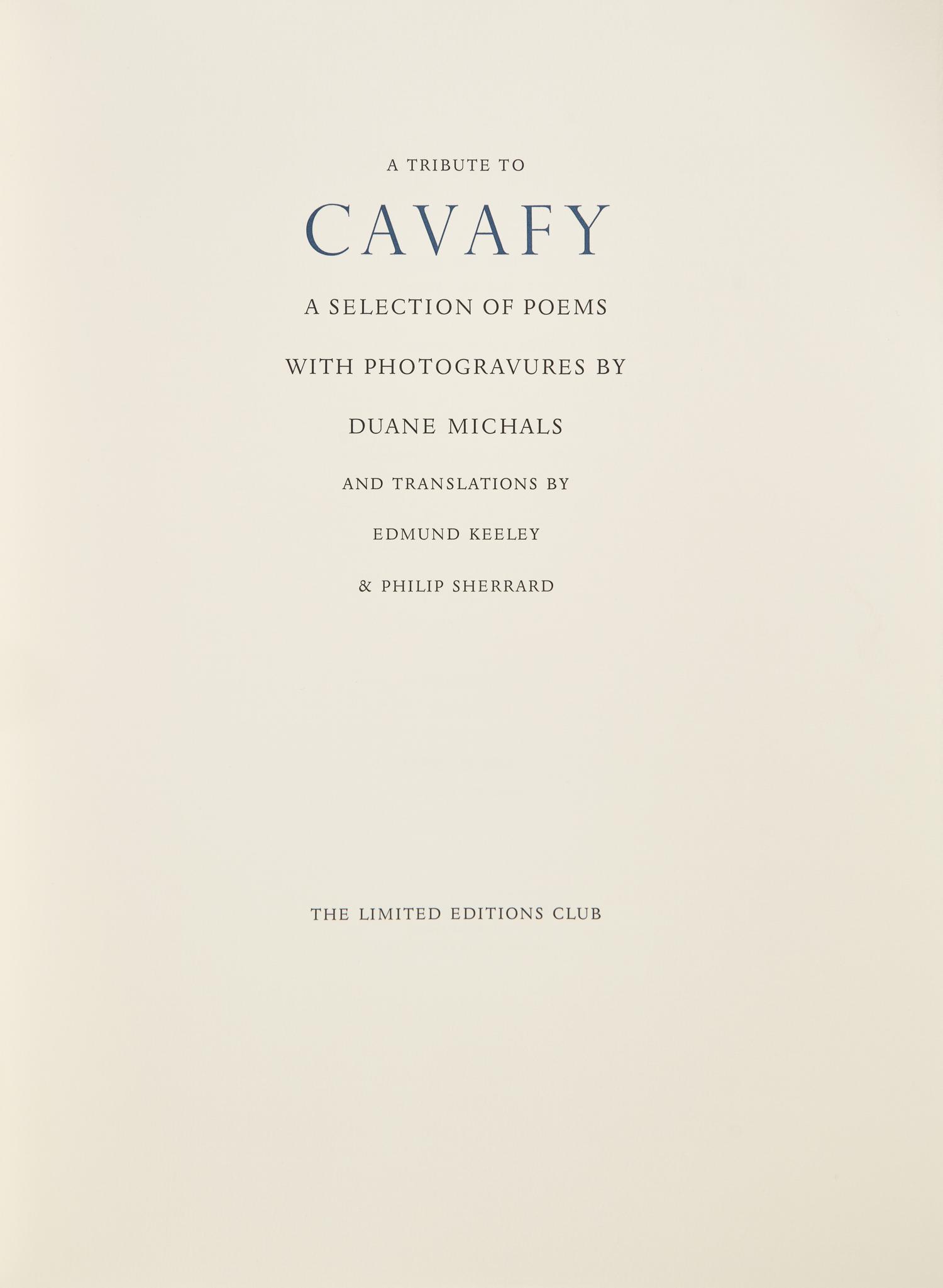 [LIMITED EDITIONS CLUB]. CAVAFY, Constantine (1863-1933). A Tribute to Cavafy. Translated by Edmund Keely and Philip Sherrard. [New York:] The Limited Editions Club, [2003].