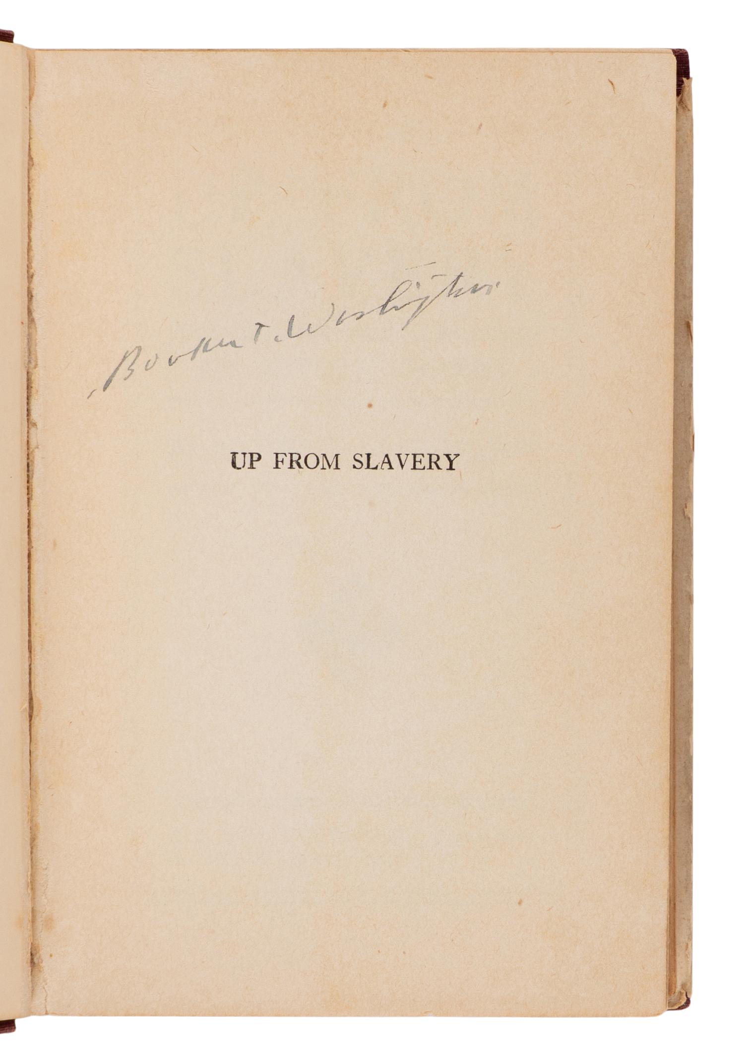 WASHINGTON, Booker T. (1856-1915). Up from Slavery: An Autobiography . New York: A.L. Burt Company, 1901 [but later].