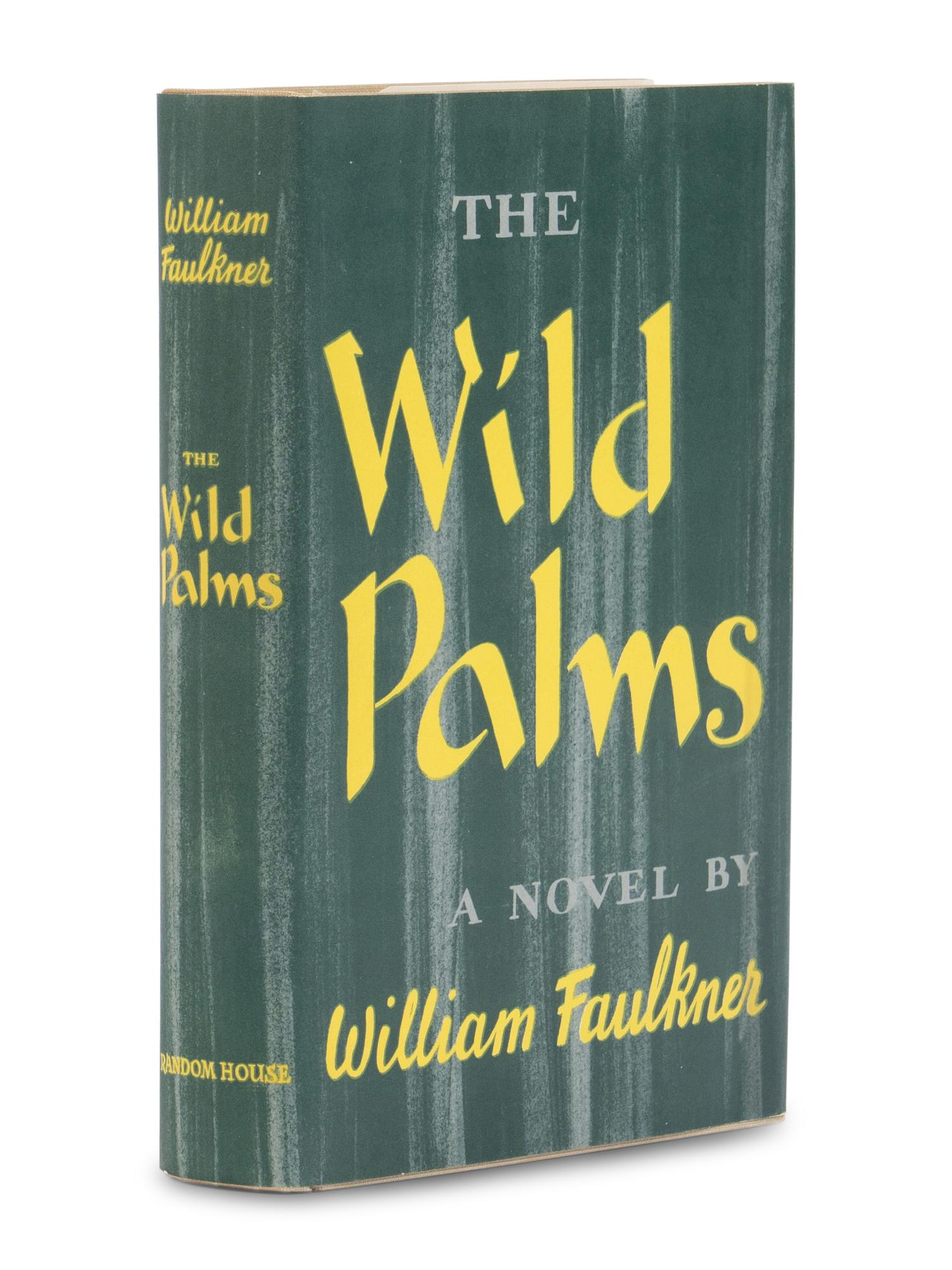 FAULKNER, William (1897-1962). The Wild Palms . New York: Random House, 1939.