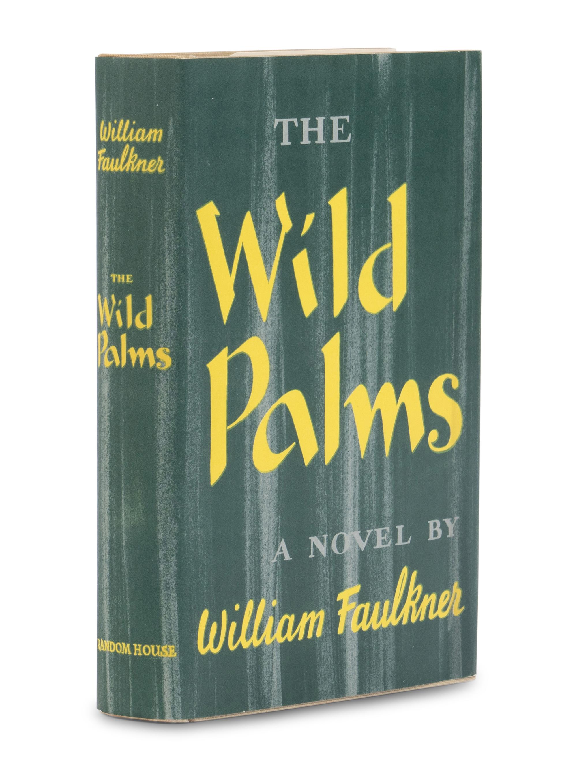 FAULKNER, William (1897-1962). The Wild Palms . New York: Random House, 1939.