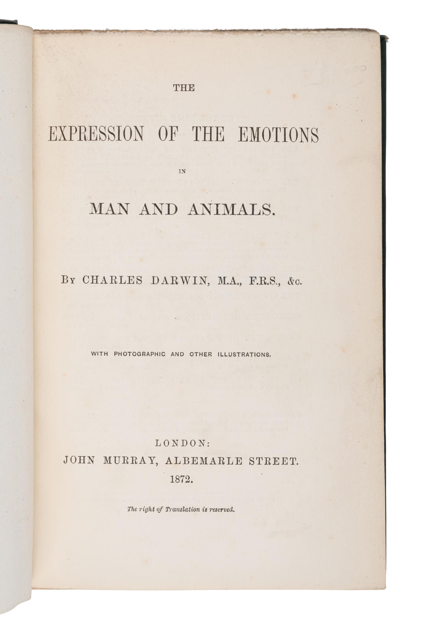 DARWIN, Charles (1809-1882). The Expression of the Emotions in Man and Animals . London: John Murray, 1872.