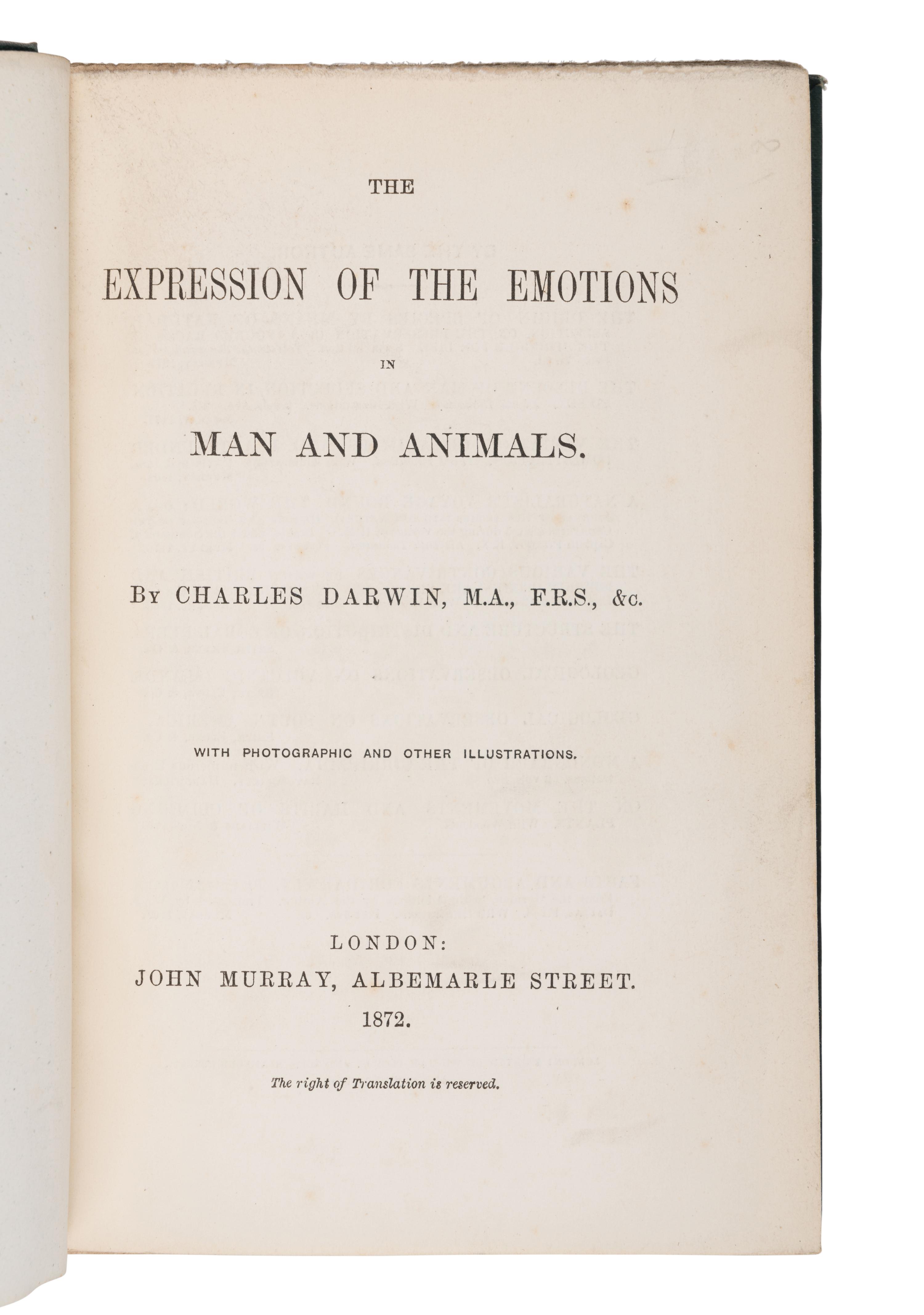 DARWIN, Charles (1809-1882). The Expression of the Emotions in Man and Animals . London: John Murray, 1872.