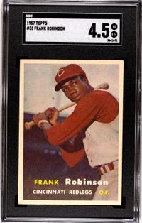A 1957 Topps Frank Robinson Rookie Baseball Card NO. 35 (SGC 4.5 VG-EX+)