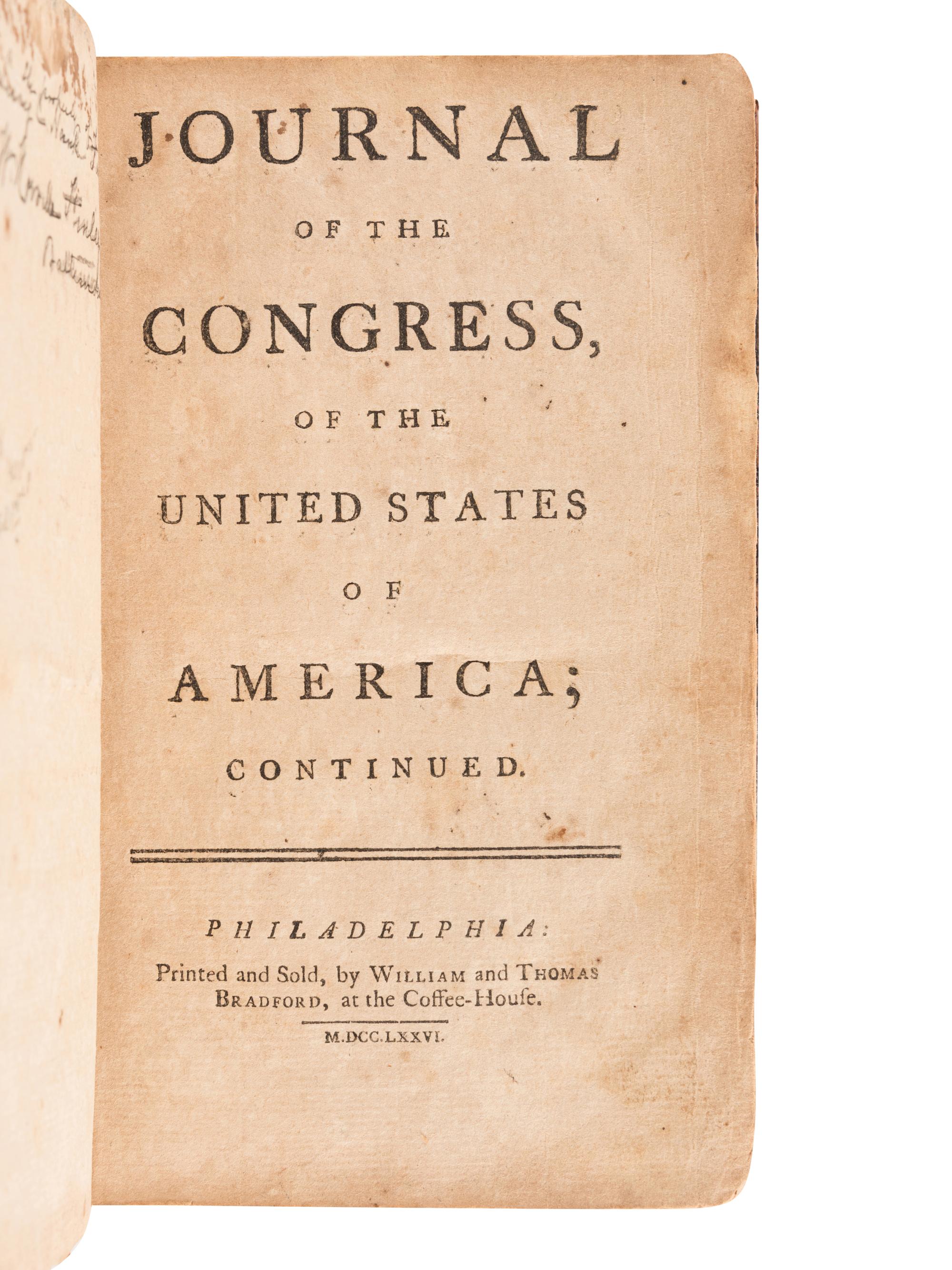 [UNITED STATES CONTINENTAL CONGRESS]. The Journals of the Proceedings of Congress. Held at Philadelphia, from January to May, 1776 . Philadelphia: Printed by R. Aitken, 1776.