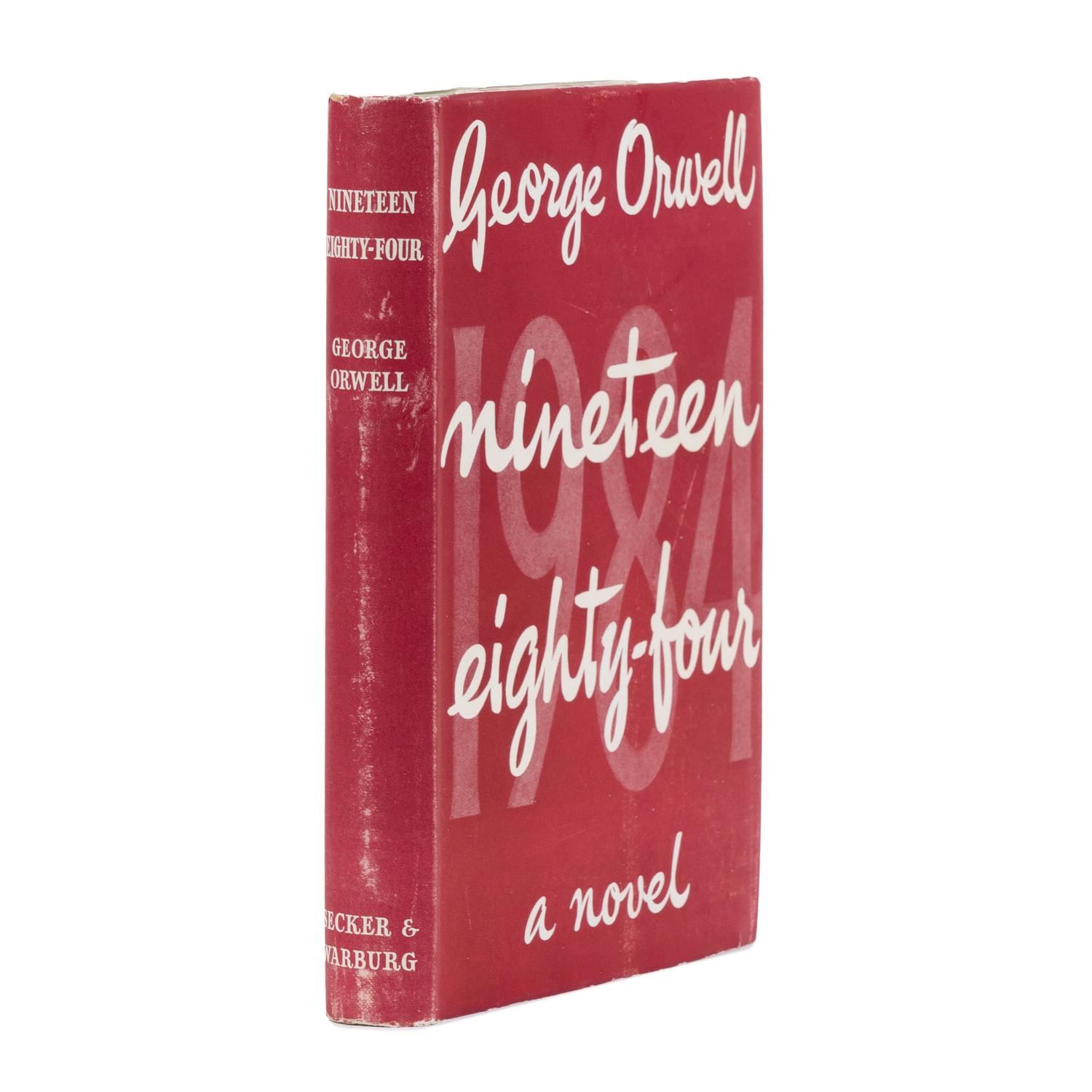 Orwell, George (1903-1950). Nineteen Eighty-Four . London: Secker & Warburg, 1949.