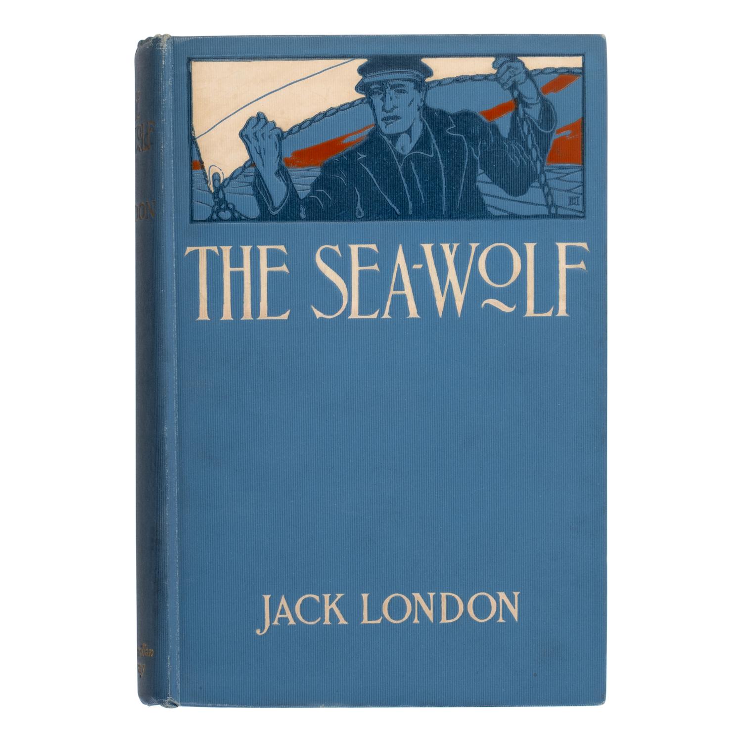 London, Jack (1876-1916). The Sea-Wolf . New York: The Macmillan Company, 1904.