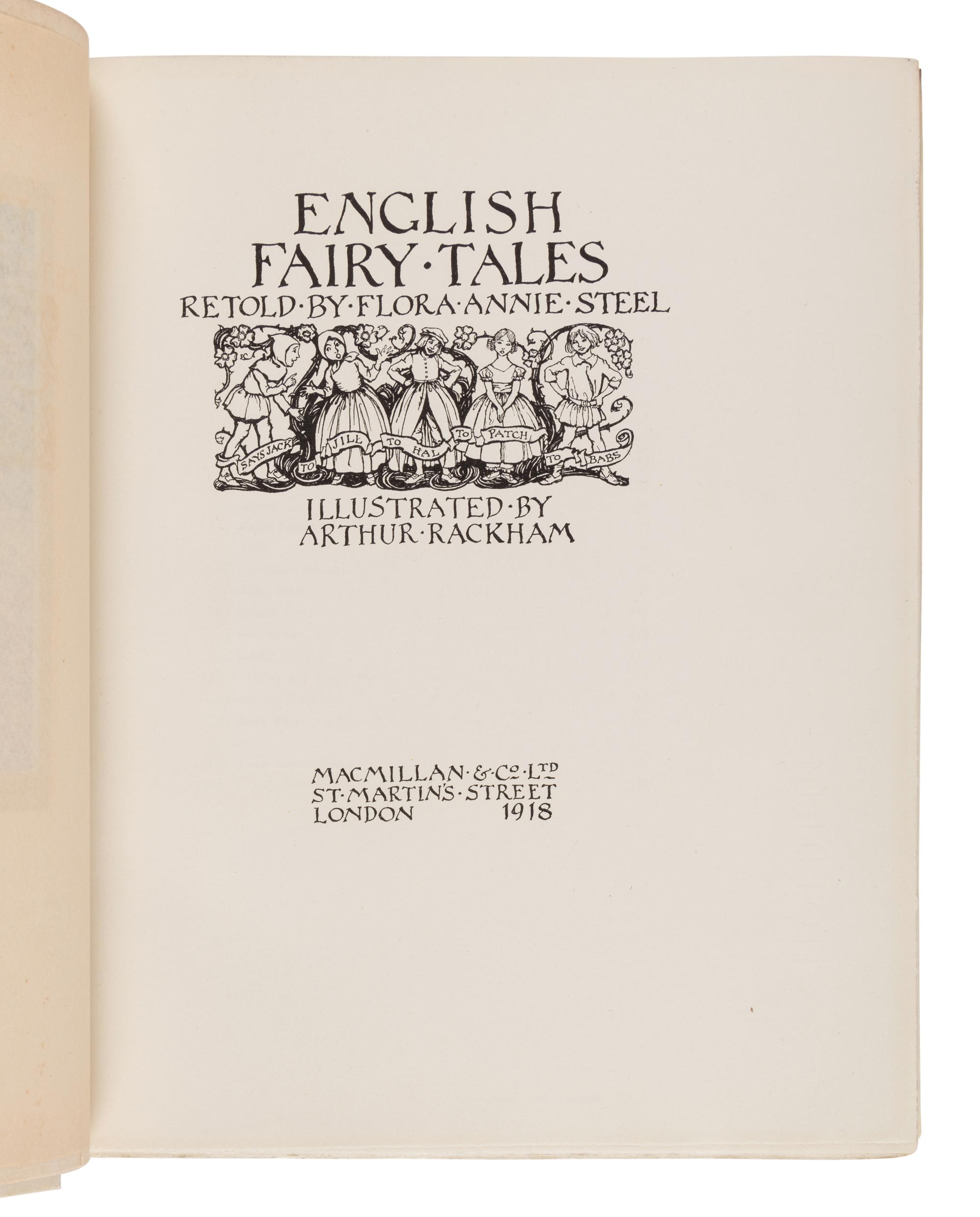 [RACKHAM, Arthur (1867-1939), illustrator]. STEEL, Flora Annie (1847-1929). English Fairy Tales. London: Macmillan & Co., 1918.