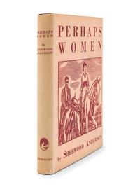 ANDERSON, Sherwood (1876-1941). Perhaps Women . New York: Horace Liveright, Inc., 1931.