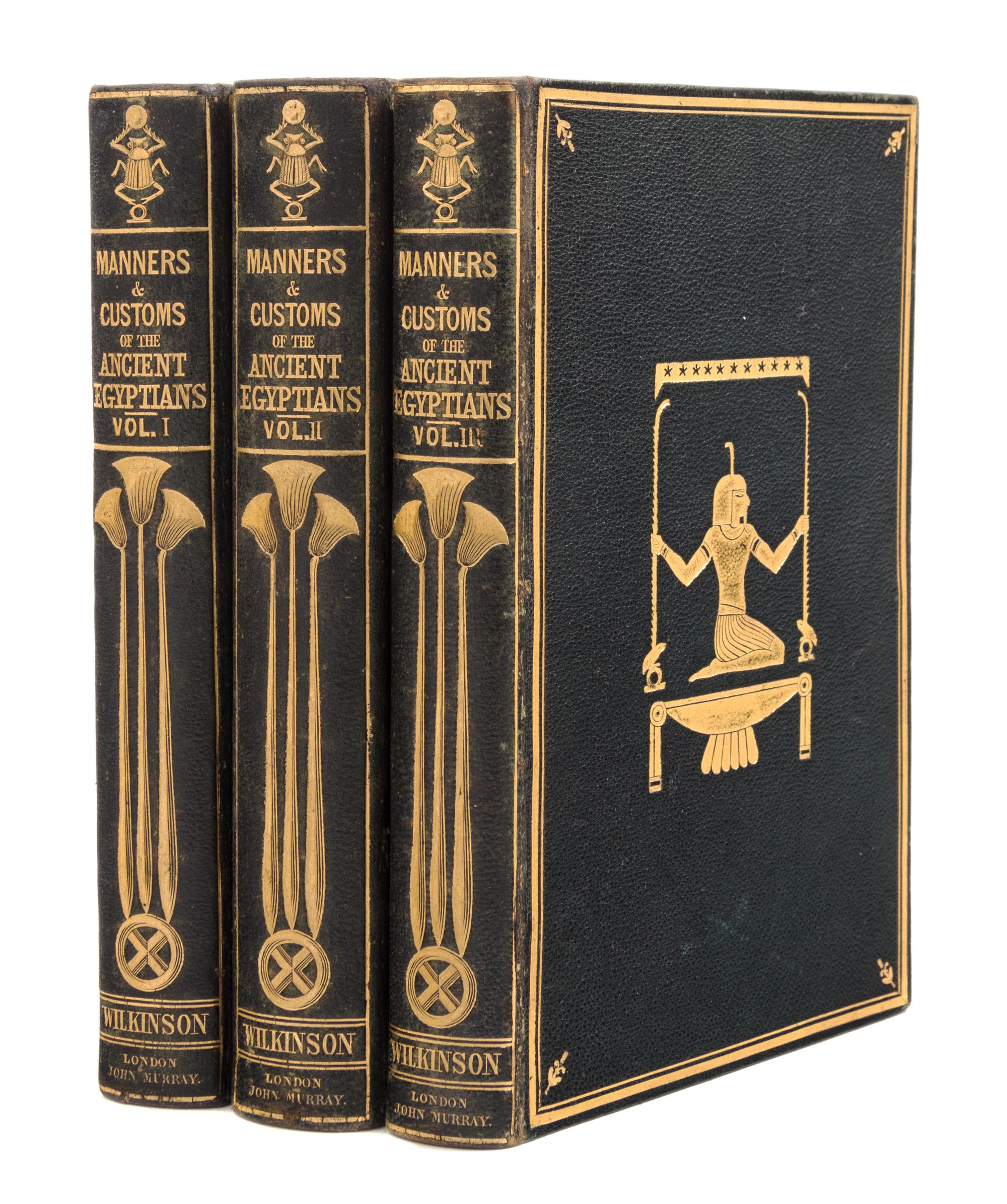 WILKINSON, John Gardner, Sir (1797-1875). Manners and Customs of the Ancient Egyptians. London: John Murray, 1837.