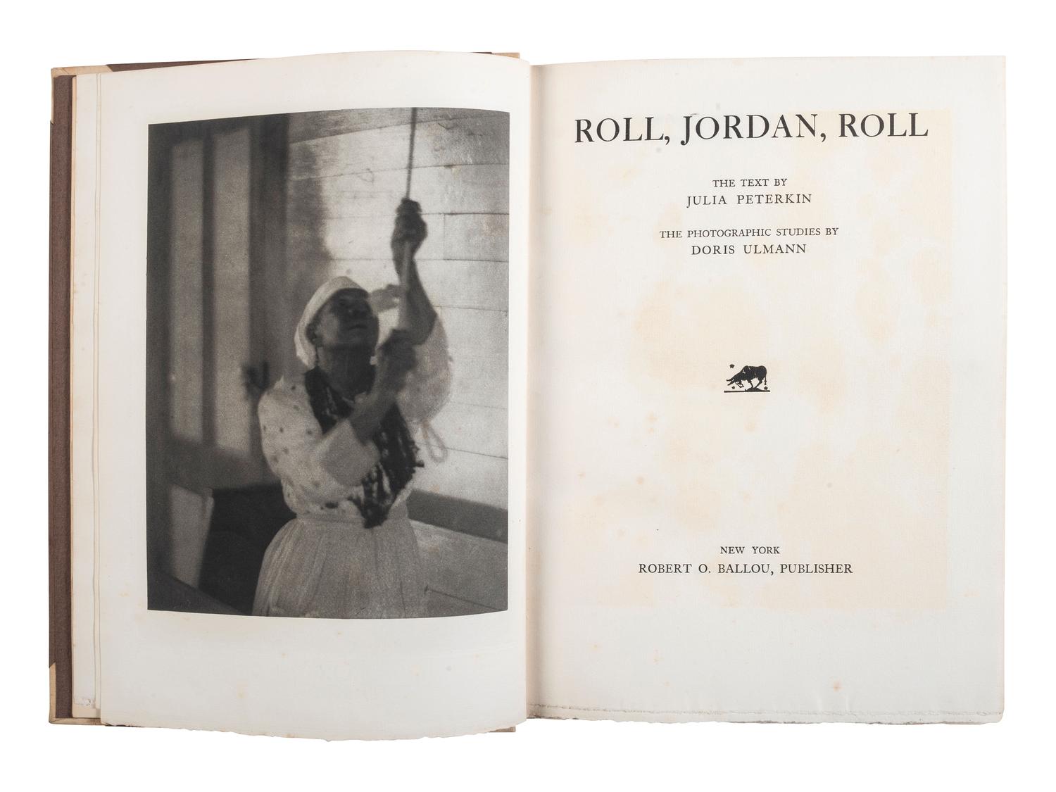 [ENSLAVEMENT]. ULMANN, Doris, and PETERKIN, Julia. Roll, Jordan, Roll. Text by Julia Peterkin. The Photographic Studies by Doris Ulmann. New York: Robert O. Ballou, 1933.