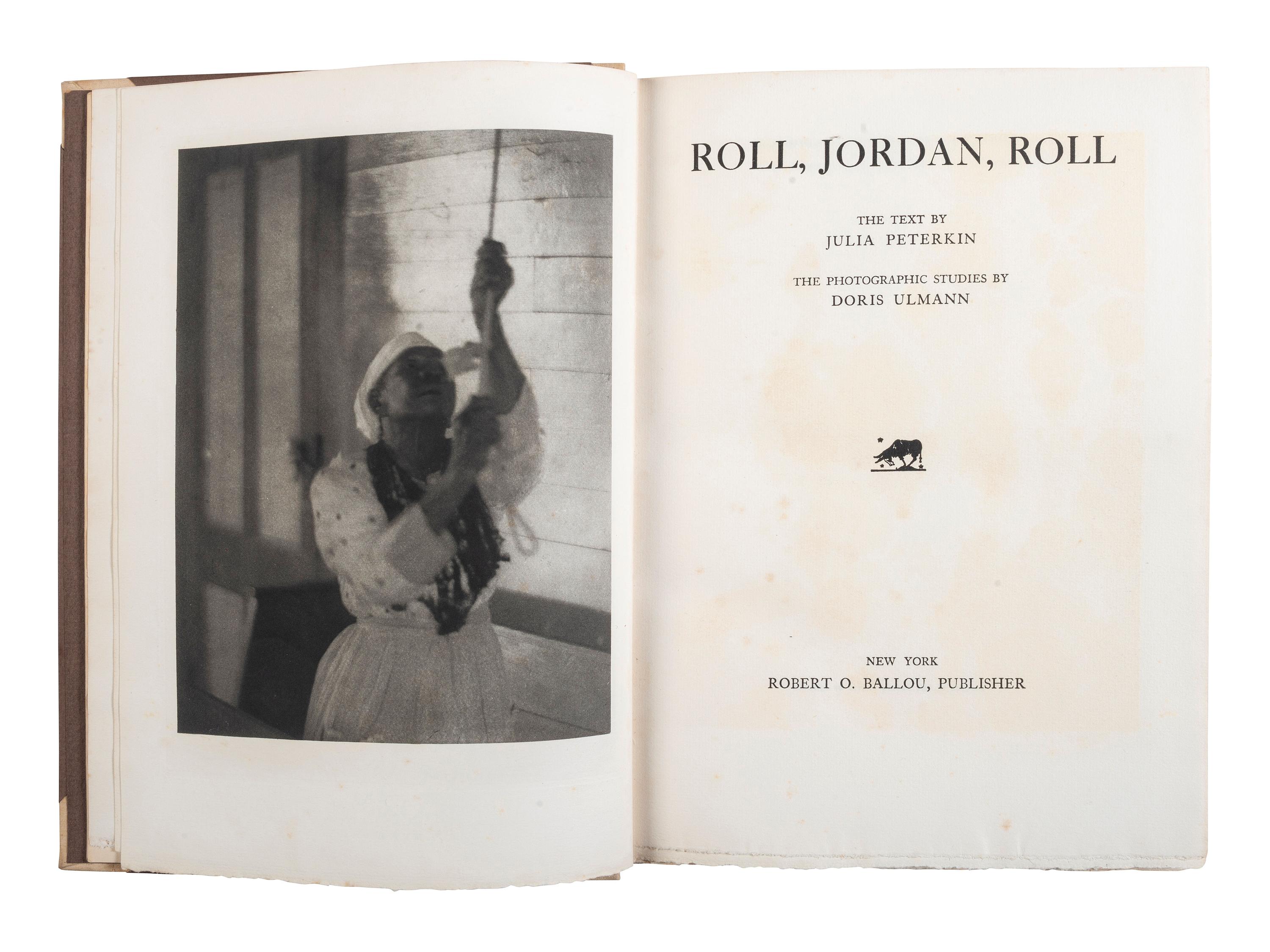 [ENSLAVEMENT]. ULMANN, Doris, and PETERKIN, Julia. Roll, Jordan, Roll. Text by Julia Peterkin. The Photographic Studies by Doris Ulmann. New York: Robert O. Ballou, 1933.
