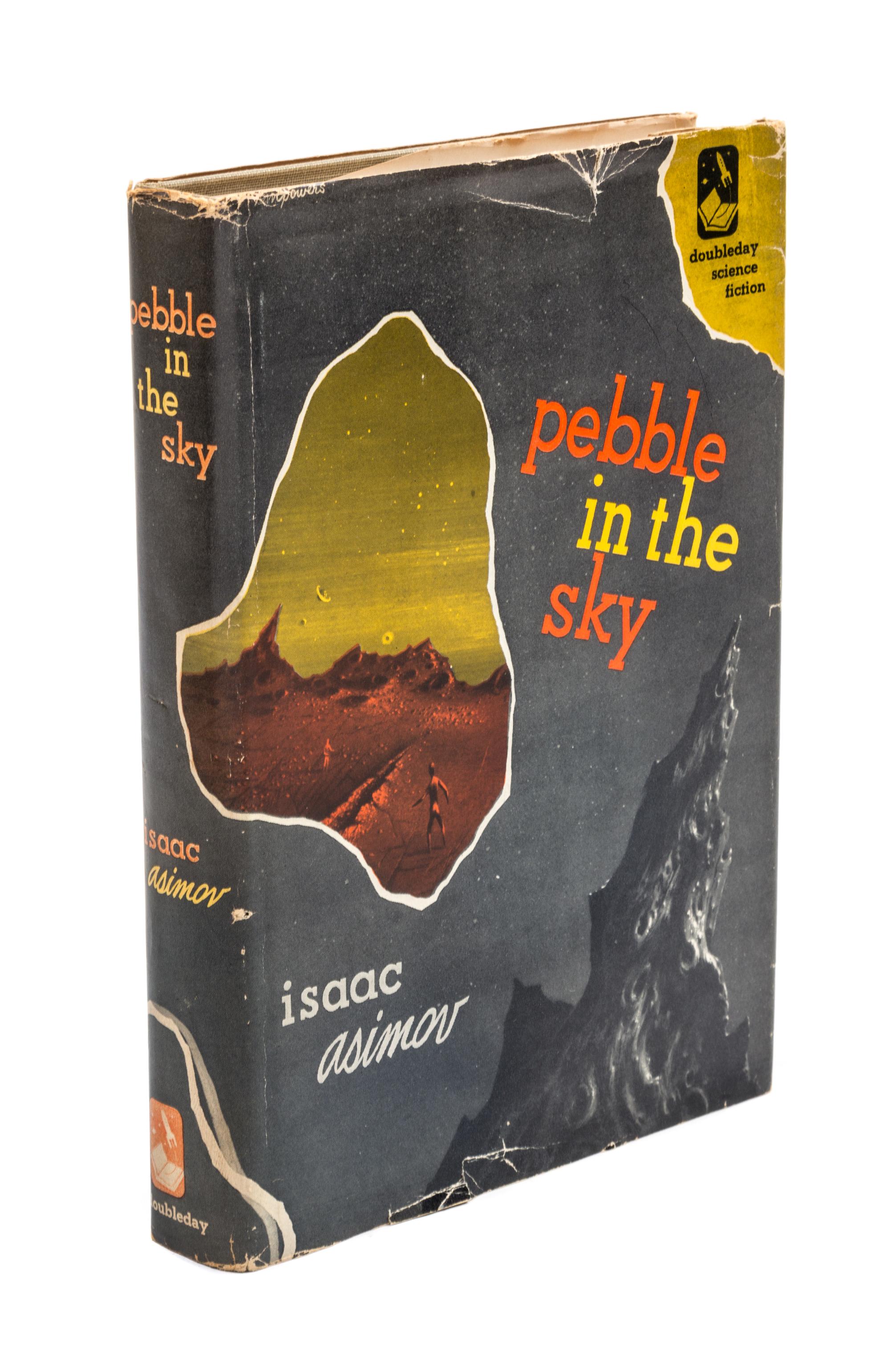 ASIMOV, Isaac (1920-1992). Pebble in the Sky. Garden City, NY: Doubleday & Company, 1950. FIRST EDITION.