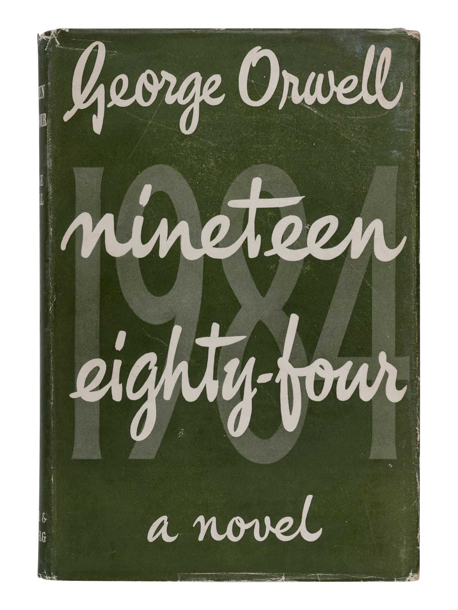 ORWELL, George (1903-1950). Nineteen Eighty-Four . London: Secker & Warburg, 1949.