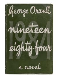 ORWELL, George (1903-1950). Nineteen Eighty-Four . London: Secker & Warburg, 1949.