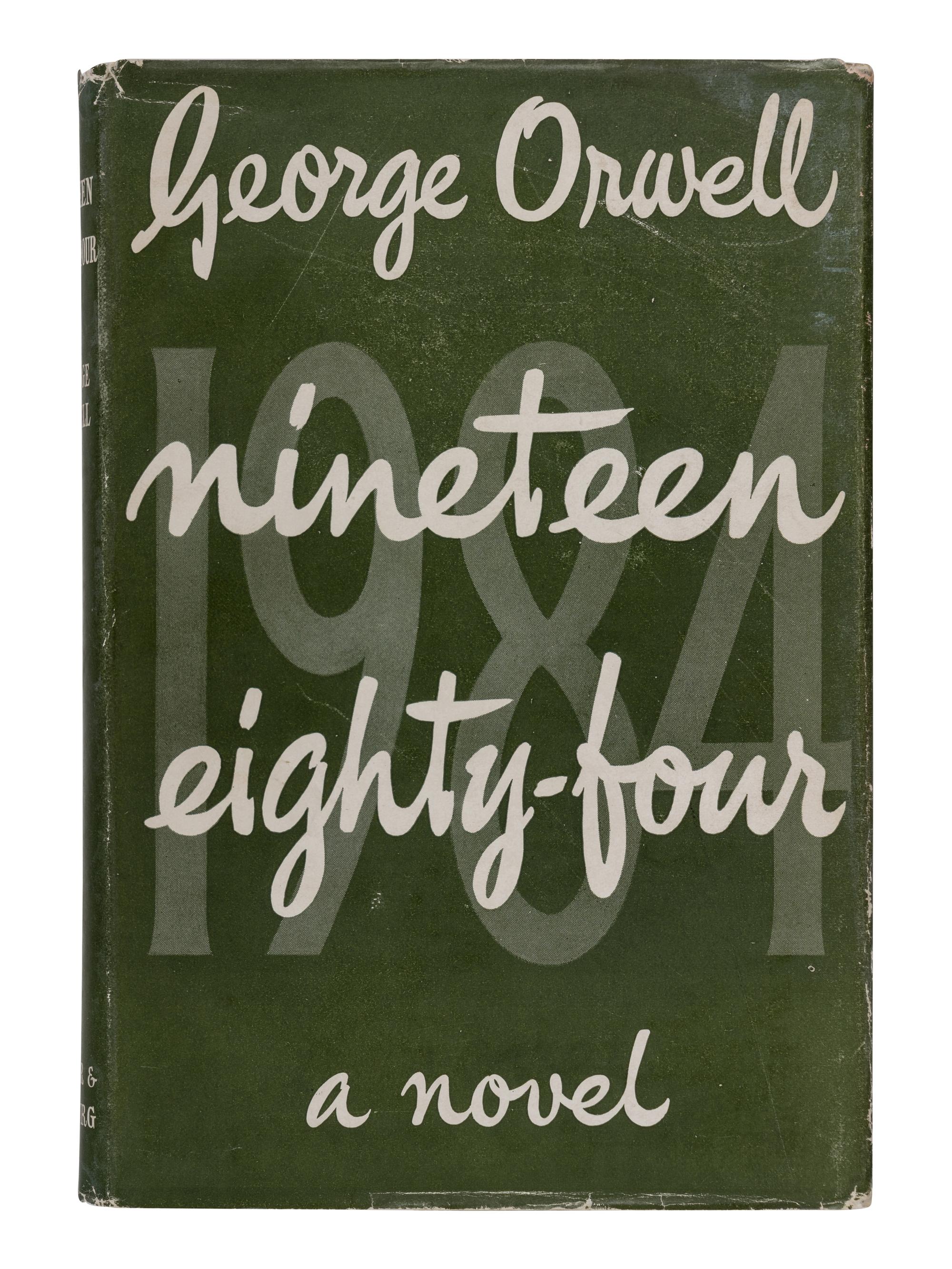 ORWELL, George (1903-1950). Nineteen Eighty-Four . London: Secker & Warburg, 1949.