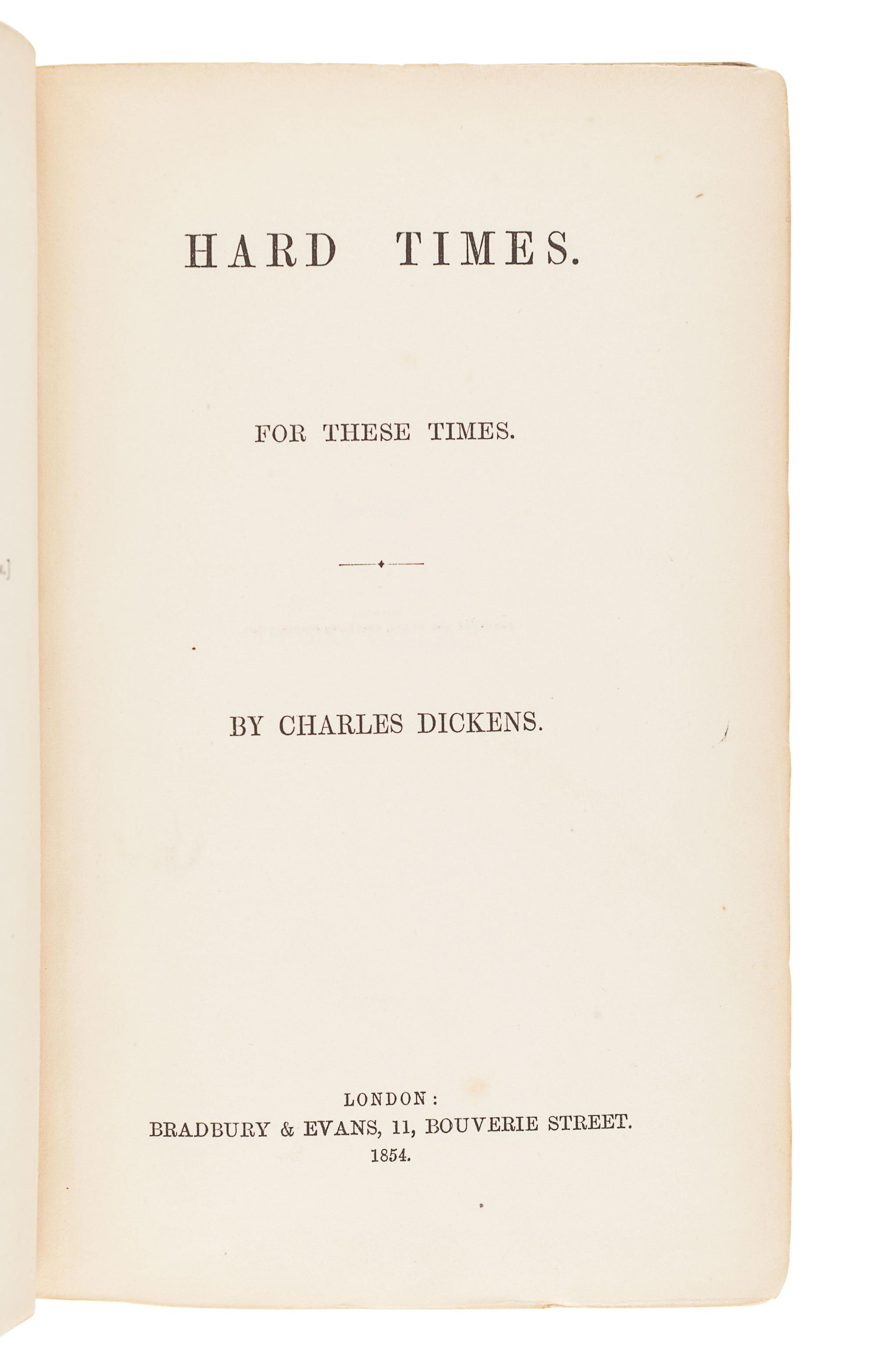 DICKENS, Charles (1812-1870). Hard Times. For These Times. London: Bradbury & Evans, 1854.