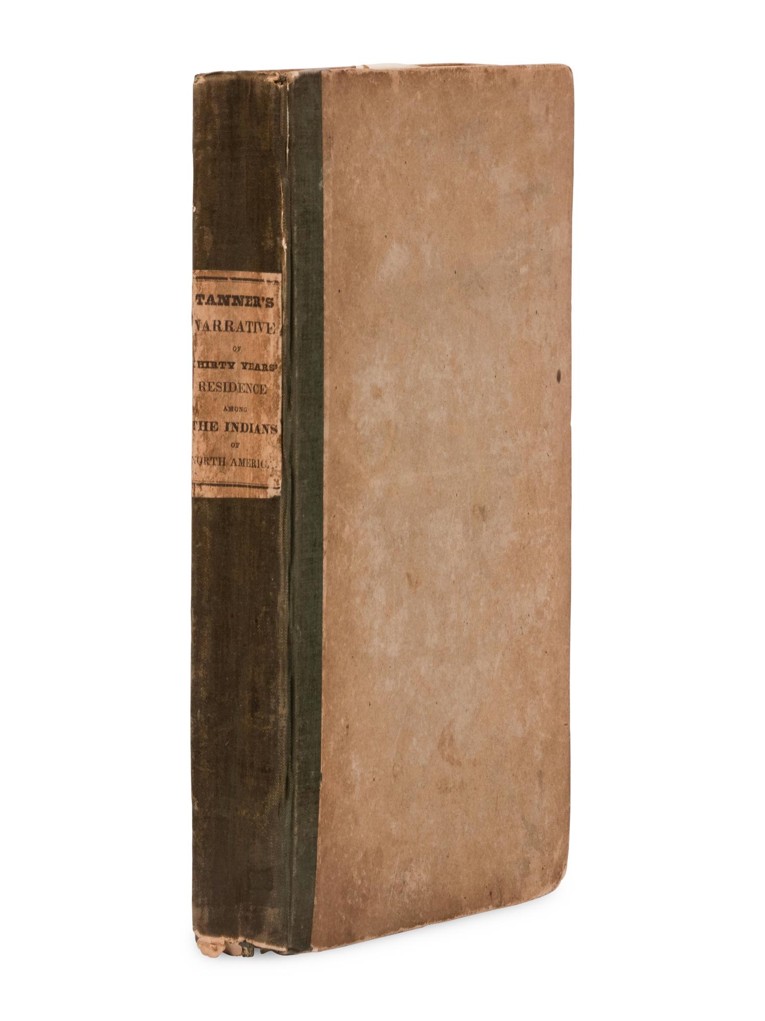 [AMERICANA]. JAMES, Edwin (1797-1861). A Narrative of the Captivity and Adventures of John Tanner During Thirty Years Residence Among the Indians. New York: G & C & H. Carvill, 1830.