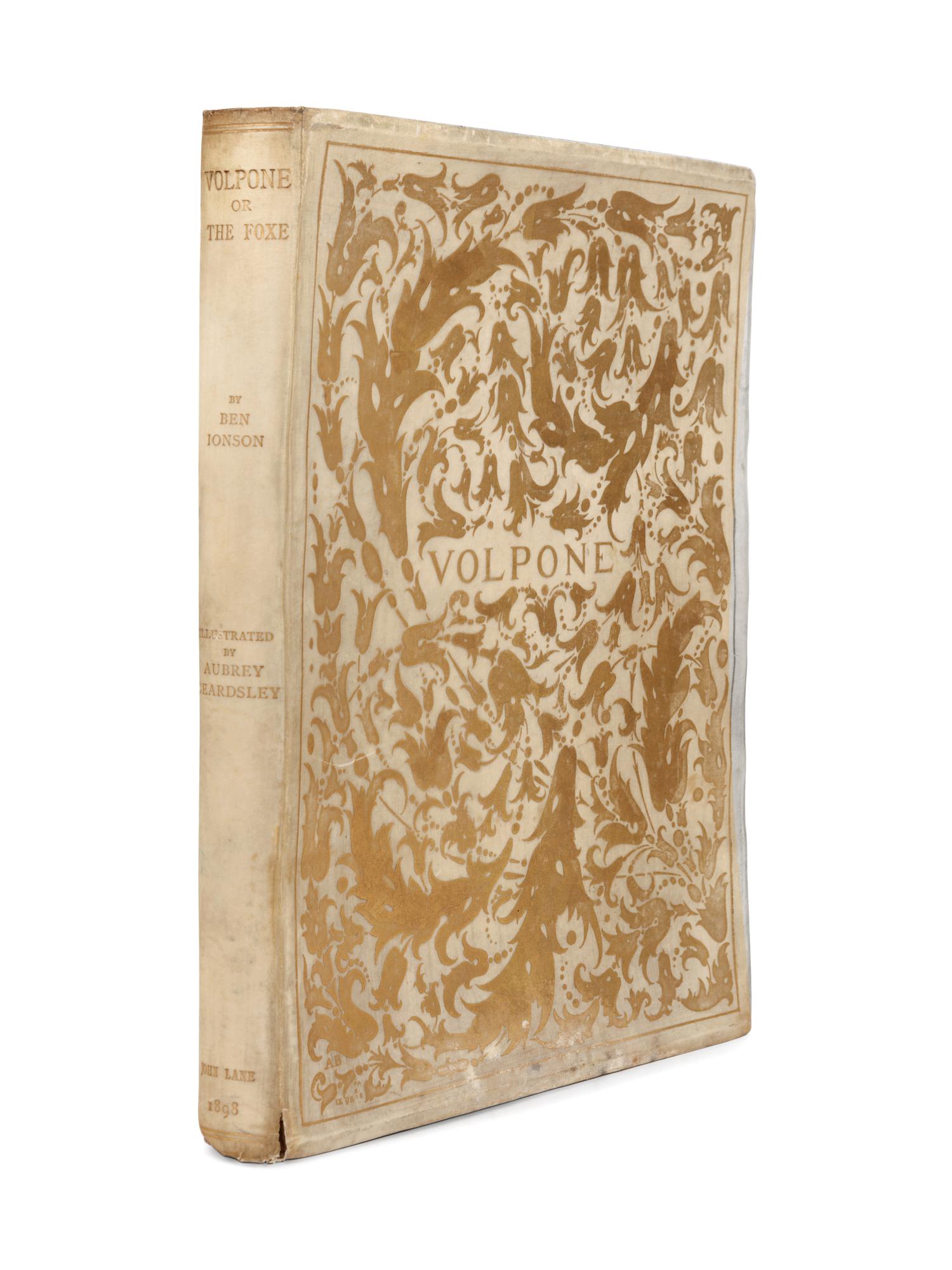 [ILLUSTRATED BOOKS]. BEARDSLEY, Aubrey Vincent (1872-1898), Illustrator. -- JONSON, Ben (1572-1637). Volpone, or the Fox . New York: John Lane, 1898.
