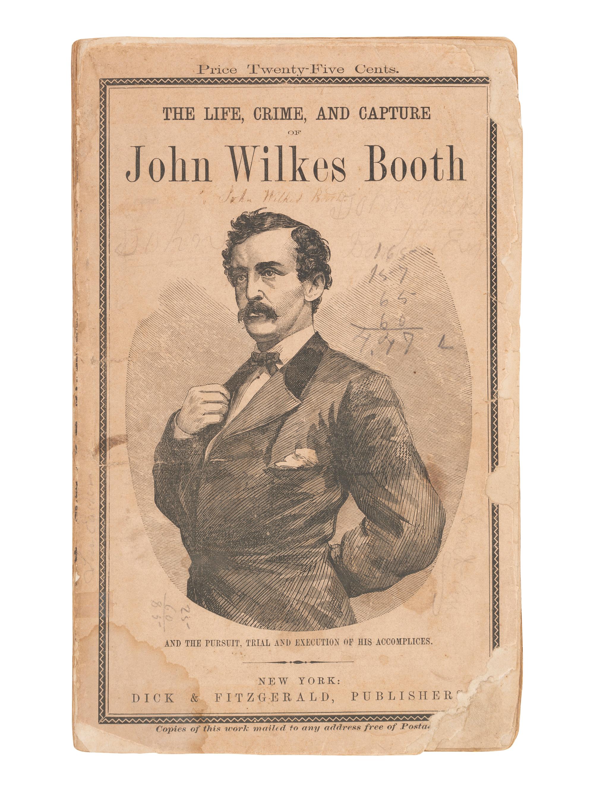 [LINCOLN, Abraham (1809-1865)]. TOWNSEND, George Alfred (1841-1914). The Life, Crime, and Capture of John Wilkes Booth. New York: Dick & Fitzgerald, [1865].