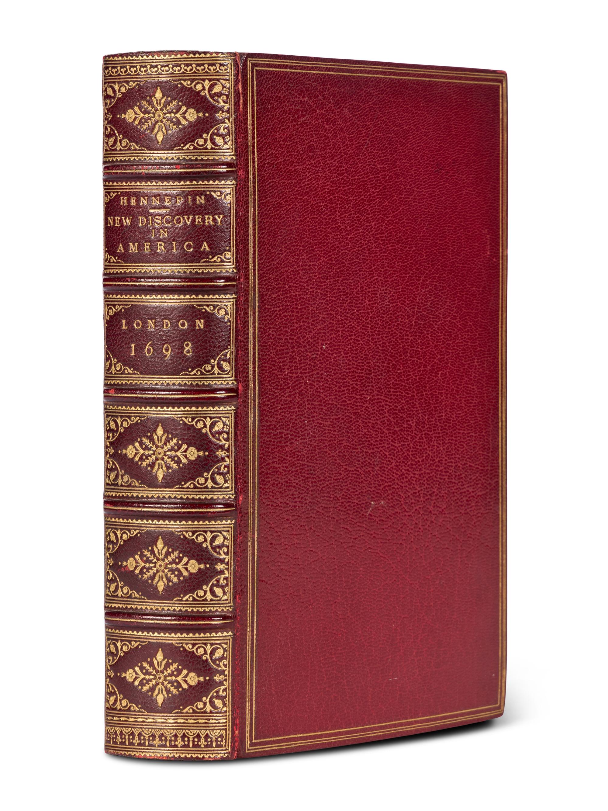 HENNEPIN, Louis (1640-ca 1705). A New Discovery of the Vast Country in America, Extending above Four Thousand Miles, between New France and New Mexico . -- A Continuation... Giving an Account of the Attempts of the Sieur De la Salle upon the Mines of St Barbe... London: M. Bentley, J. Tonson, H. Bonwick, T. Goodwin and S. Manship, 1698.