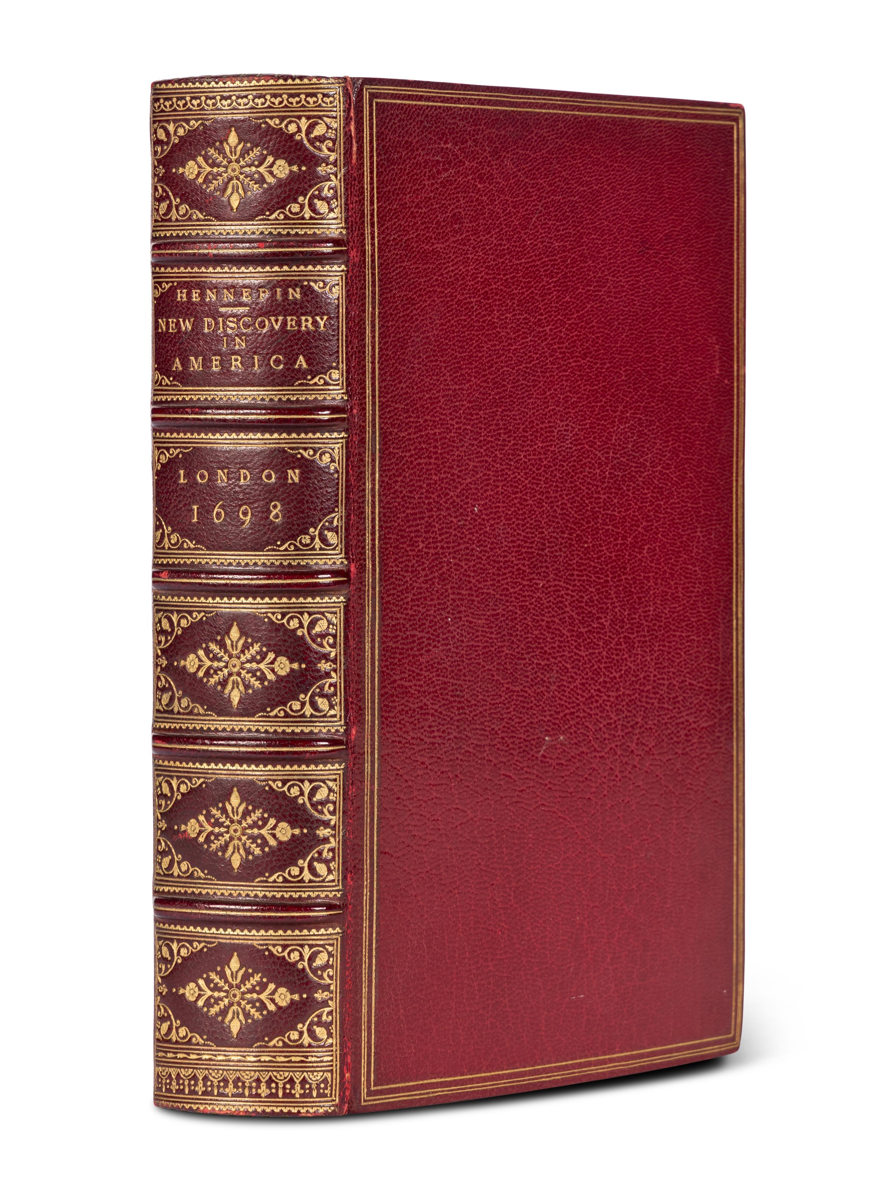 HENNEPIN, Louis (1640-ca 1705). A New Discovery of the Vast Country in America, Extending above Four Thousand Miles, between New France and New Mexico . -- A Continuation... Giving an Account of the Attempts of the Sieur De la Salle upon the Mines of St Barbe... London: M. Bentley, J. Tonson, H. Bonwick, T. Goodwin and S. Manship, 1698.