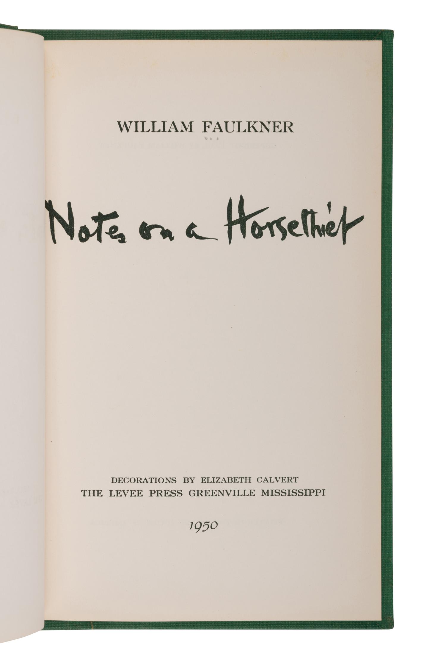 FAULKNER, William (1897-1962). Notes on a Horse Thief . Greenville, MS: The Levee Press, 1950.
