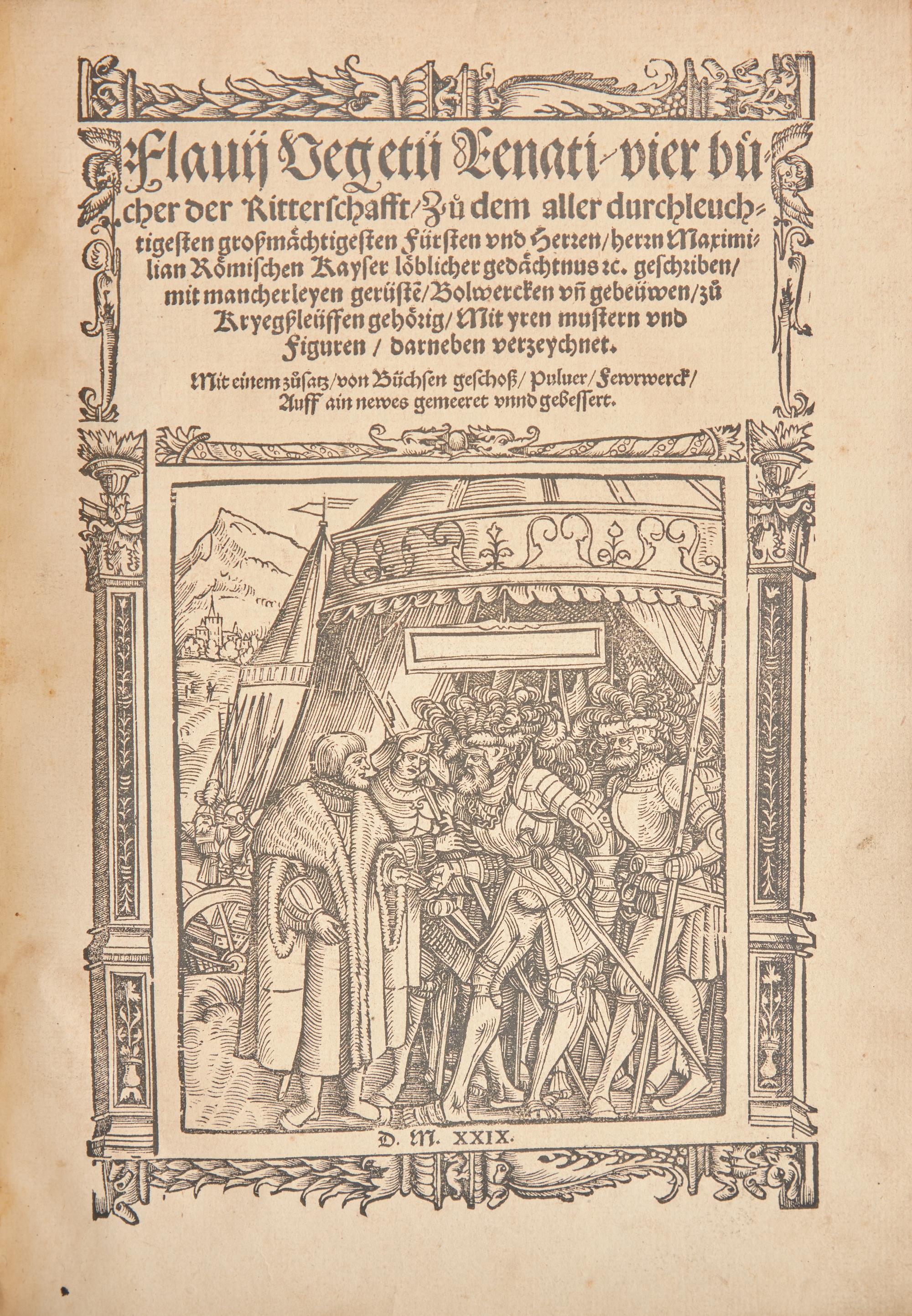 [Early Printing] Vegetius Renatus, Flavius. Flavii Vegetii Renati Vier bücher der Ritterschafft...