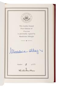 ALBRIGHT, Madeleine K. Fascism. A Warning . Easton Press, [2018]. LIMITED EDITION, number 3 of 375 copies, SIGNED BY SECRETARY ALBRIGHT.