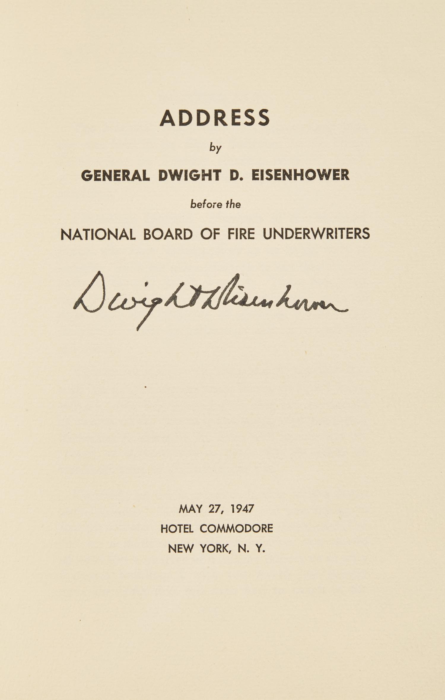 [Presidential] Eisenhower, Dwight D. Address by General Dwight Eisenhower before the National Board of Fire Underwriters