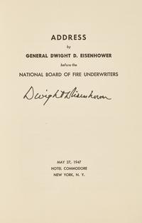 [Presidential] Eisenhower, Dwight D. Address by General Dwight Eisenhower before the National Board of Fire Underwriters