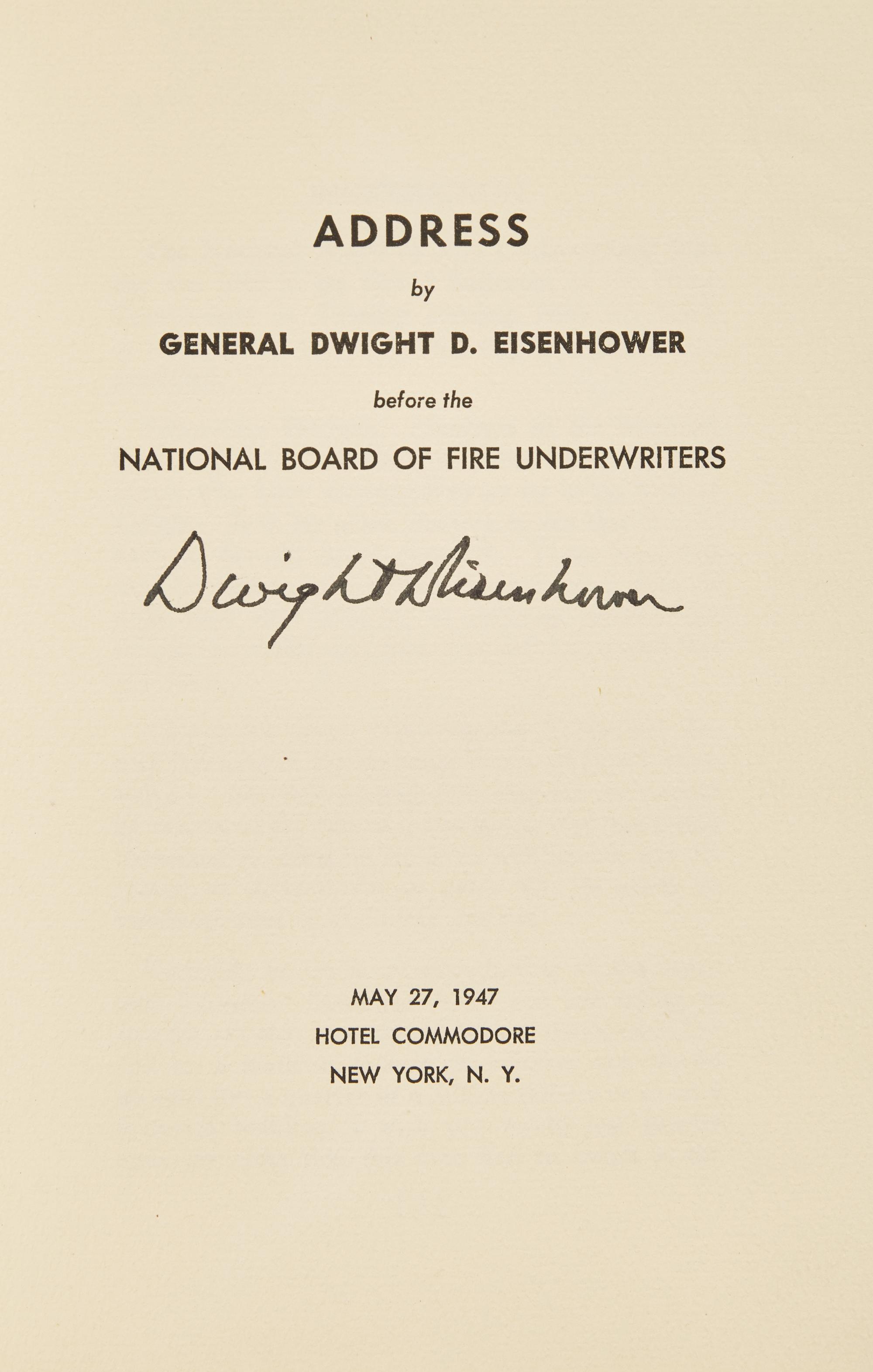 [Presidential] Eisenhower, Dwight D. Address by General Dwight Eisenhower before the National Board of Fire Underwriters