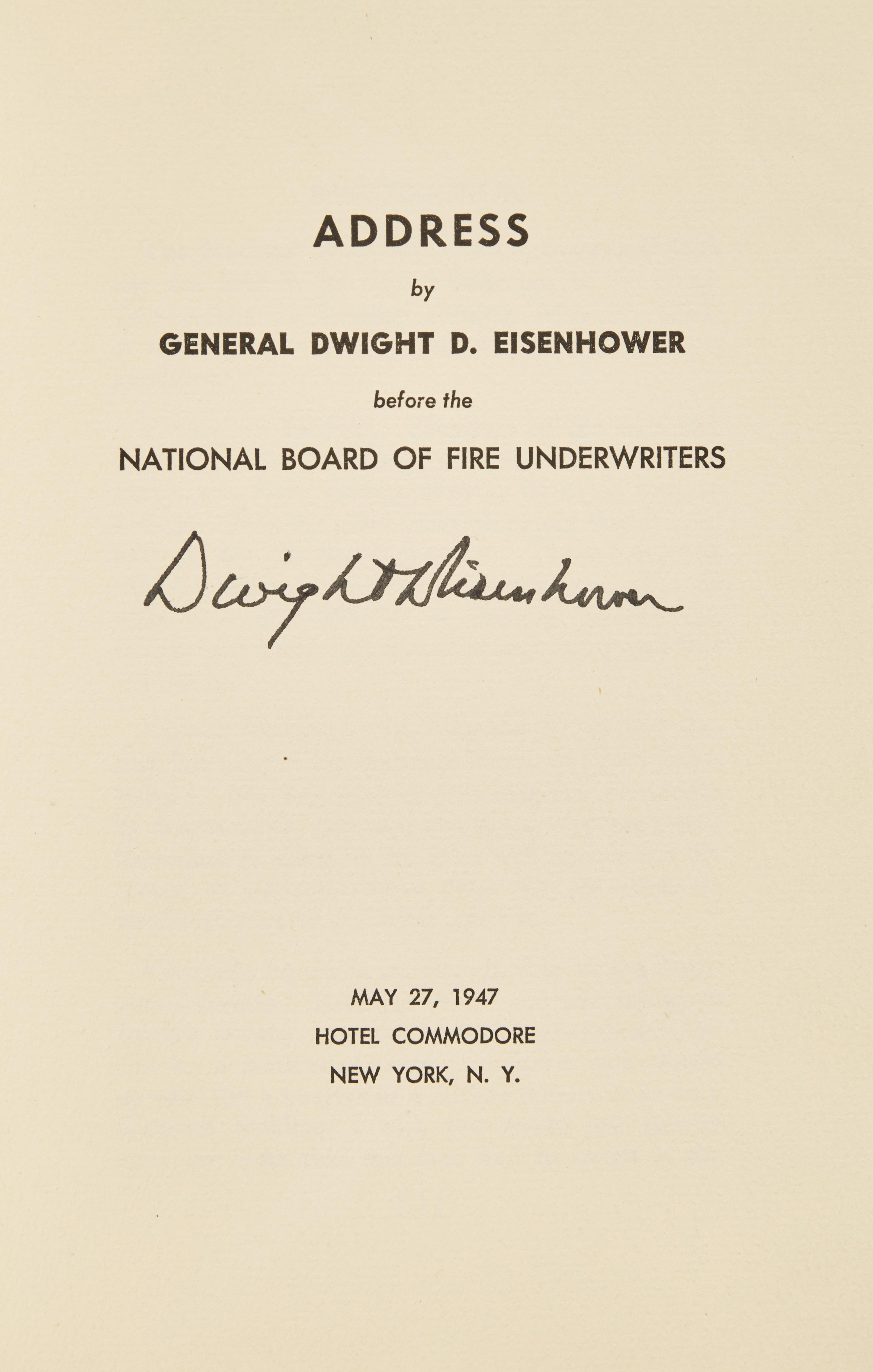[Presidential] Eisenhower, Dwight D. Address by General Dwight Eisenhower before the National Board of Fire Underwriters