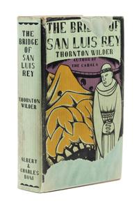 WILDER, Thornton (1897-1975). The Bridge of San Luis Rey. New York: Albert & Charles Boni, 1927.