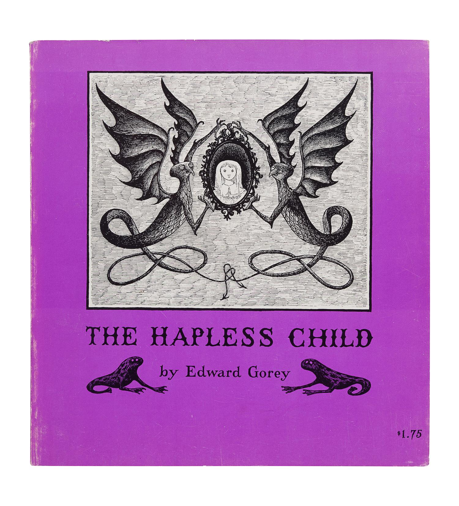 GOREY, Edward (1925-2000). The Hapless Child . New York: Ivan Obolensky, 1961.