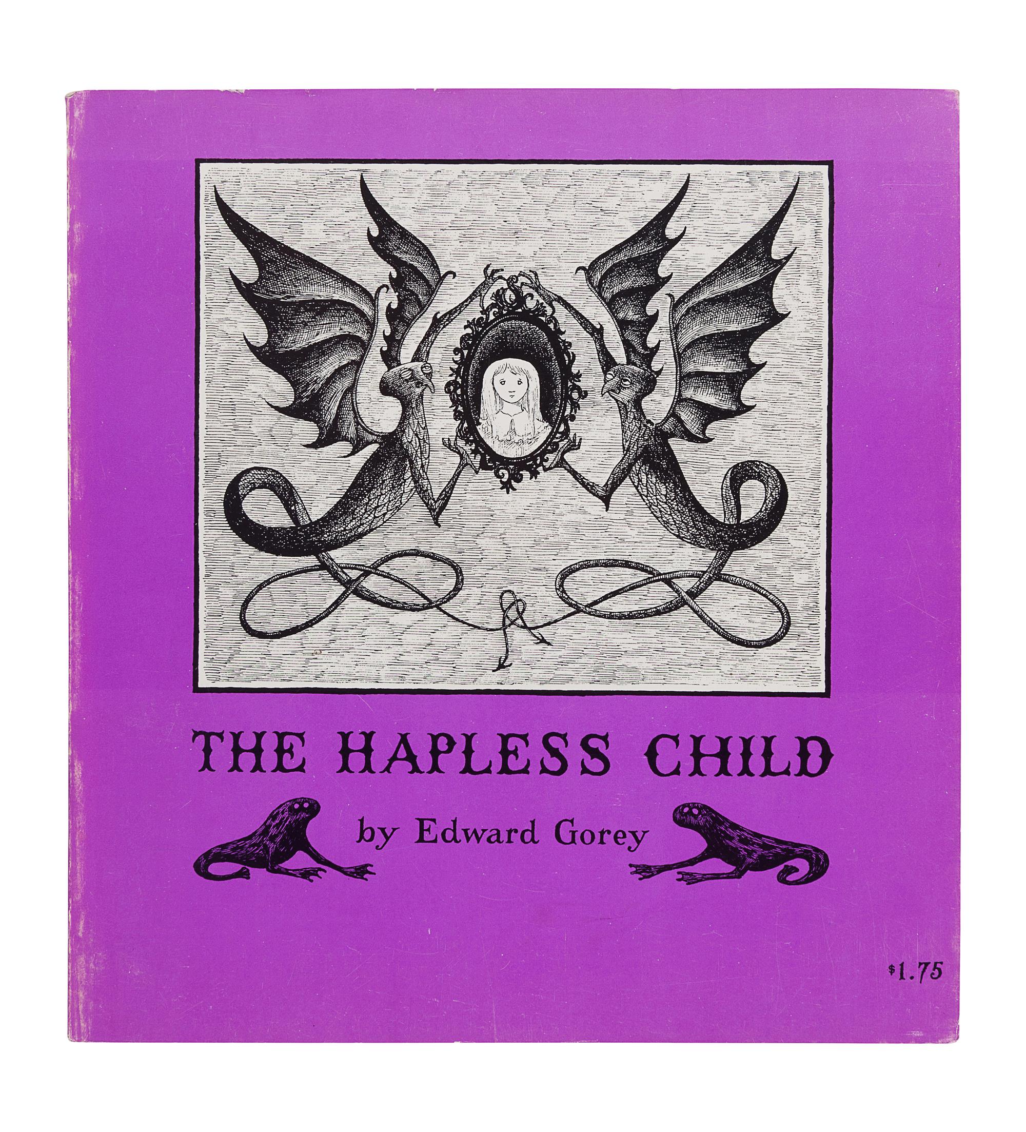 GOREY, Edward (1925-2000). The Hapless Child . New York: Ivan Obolensky, 1961.
