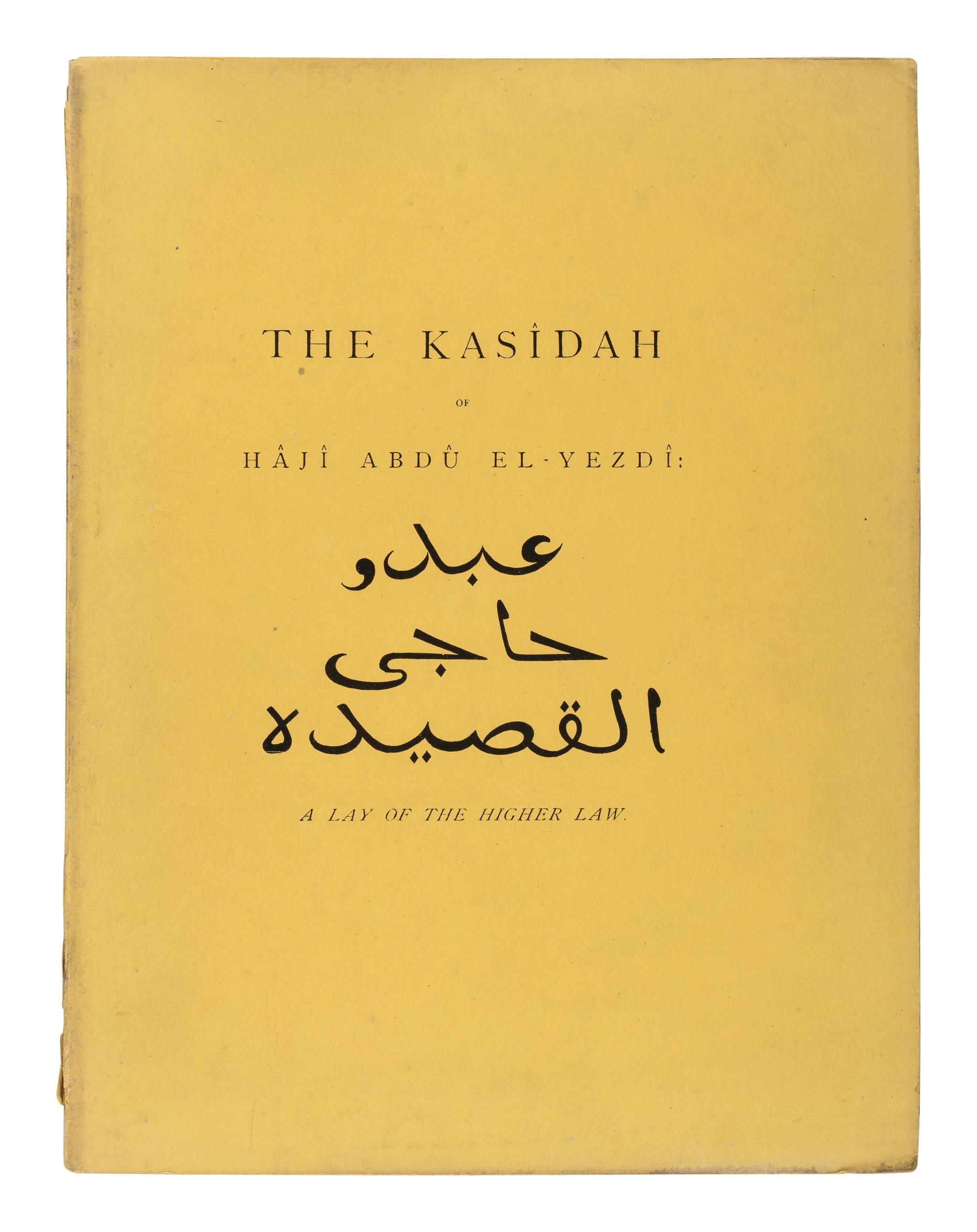 [BURTON, Richard Francis, Sir (1821-1890)]. The Kasîdah (Couplets) of Hâjî Abdû El-Yezdî: A Lay of the Higher Law. Translated and Annotated by His Friend and Pupil, F.B. London: Privately printed [Bernard Quaritch, 1880].