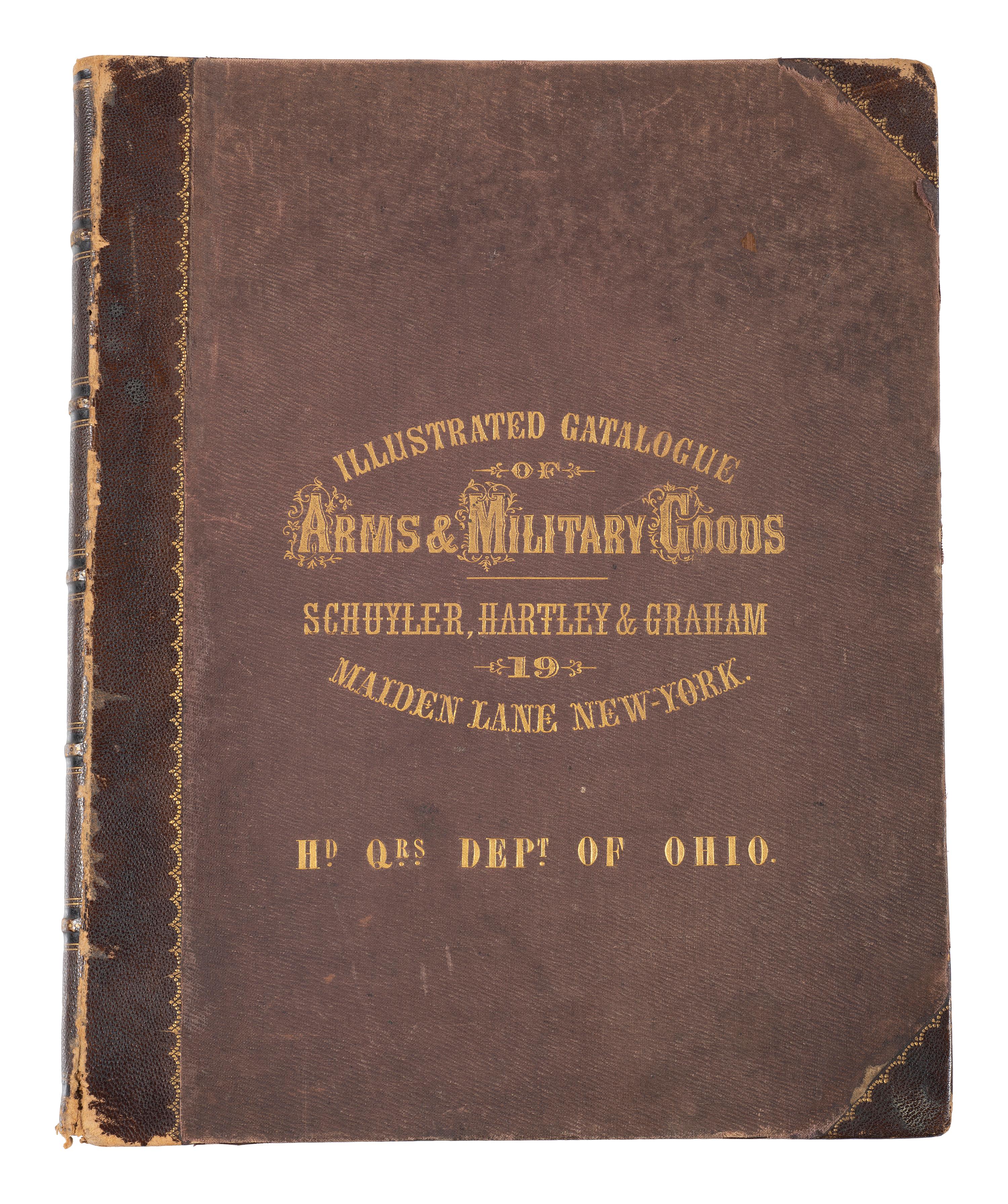 Illustrated Catalogue of Arms & Military Goods. [New York]: [Schuyler, Hartley & Graham]: [1864].