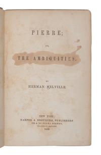 MELVILLE, Herman (1819-1891). Pierre; or, the Ambiguities . New York: Harper & Brothers, 1852.