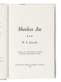 KINSELLA, W. P. Shoeless Joe . Boston: Houghton Mifflin Company, 1982.
