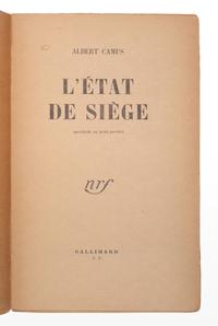 CAMUS, Albert (1913-1960). L'État de siège. Spectacle en trois parties . Paris: Gallimard, 1948.