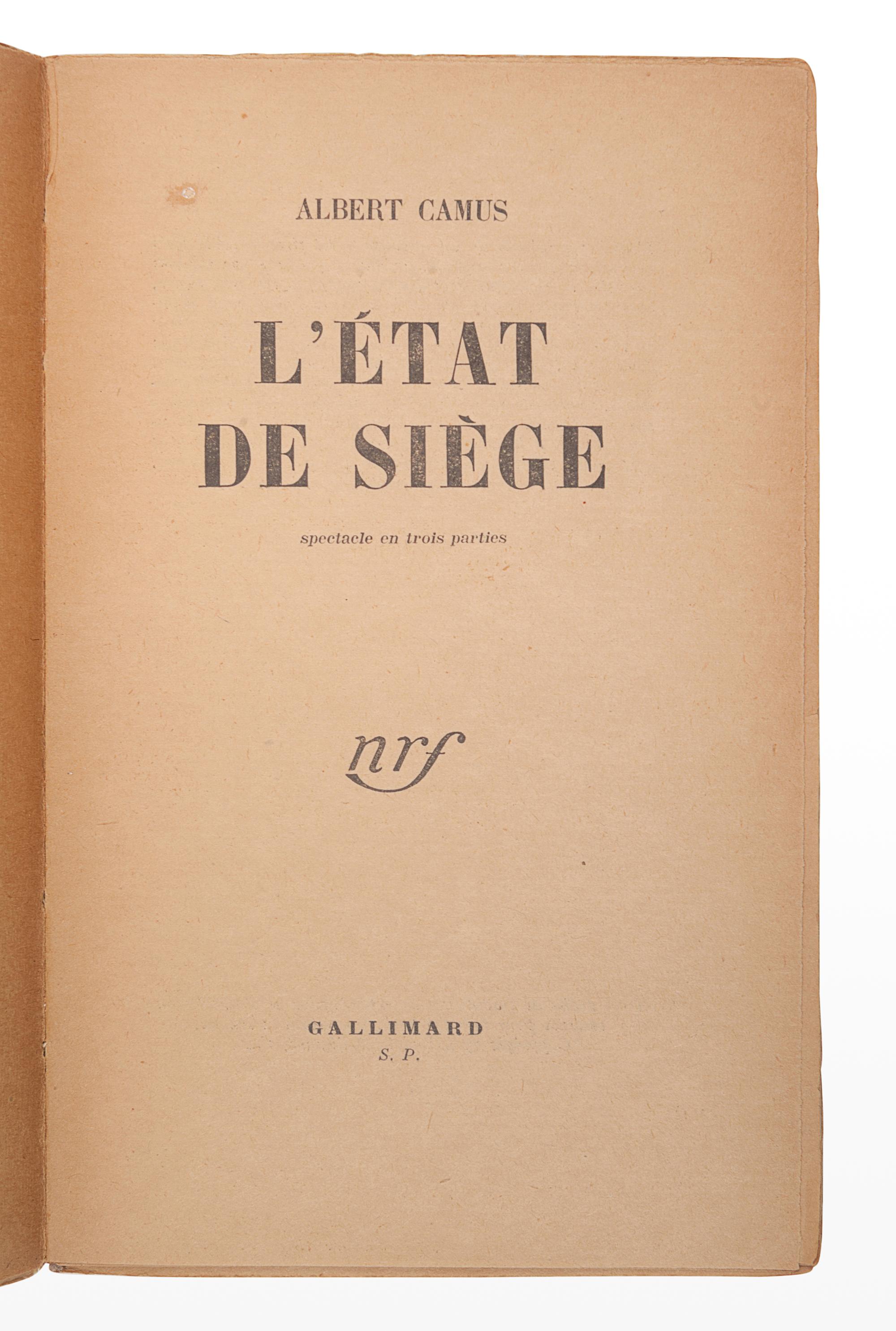 CAMUS, Albert (1913-1960). L'État de siège. Spectacle en trois parties . Paris: Gallimard, 1948.