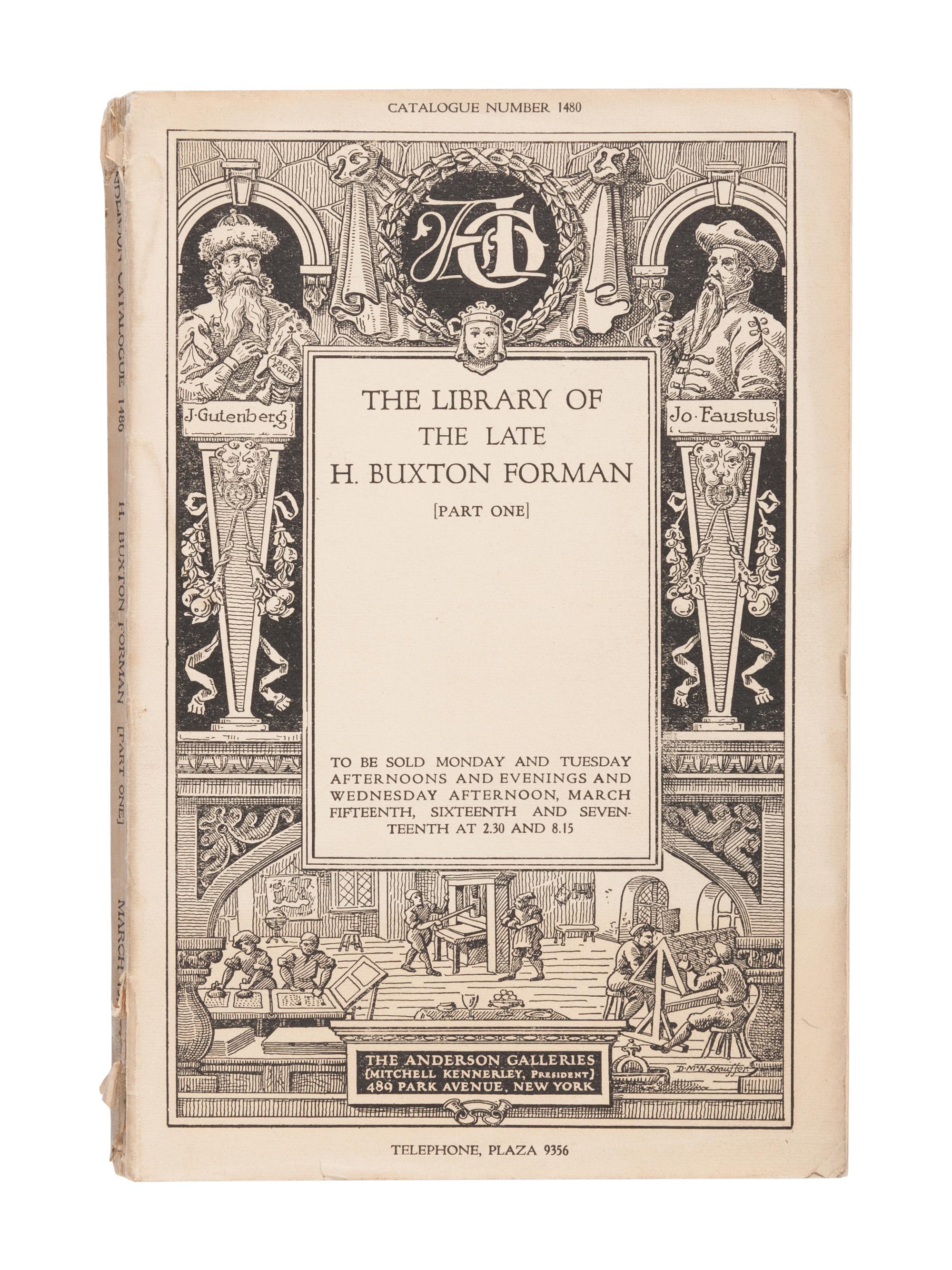 [FORMAN, H. Buxton]. The Anderson Galleries. The Library of the Late H. Buxton Forman. [Part One]. --[Part Two]. New York: The Anderson Galleries, 1920.