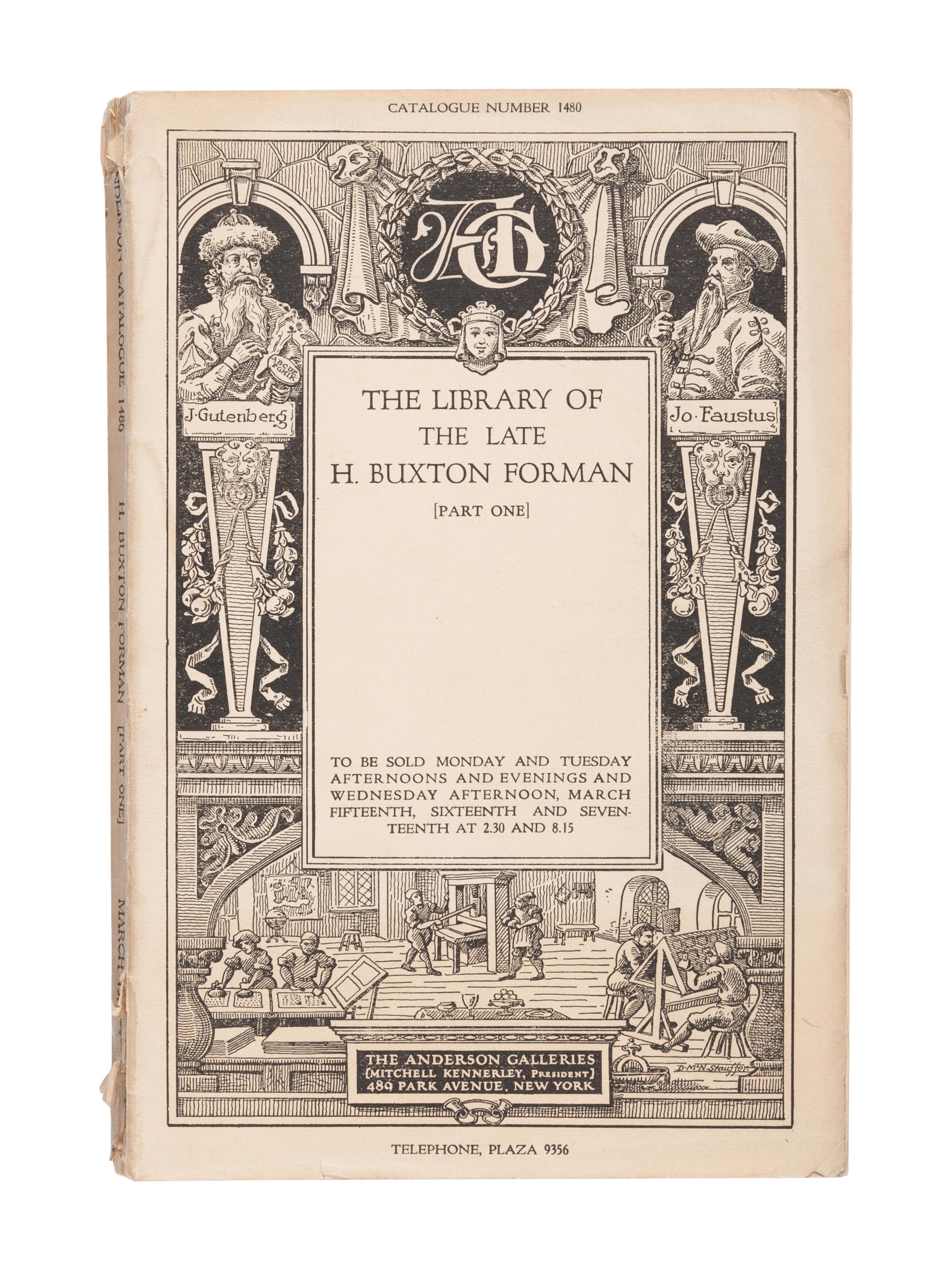 [FORMAN, H. Buxton]. The Anderson Galleries. The Library of the Late H. Buxton Forman. [Part One]. --[Part Two]. New York: The Anderson Galleries, 1920.