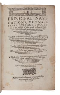 HAKLUYT, Richard (ca 1552-1616). The Principal Navigations, Voyages, Traffiques and Discoveries of the English Nation, made by Sea or over-land, to the remote and farthest distant quarters of the Earth, at any time within the compasse of these 1500 yeeres . London: George Bishop, Ralph Newberie and Robert Barker, 1599-1600.