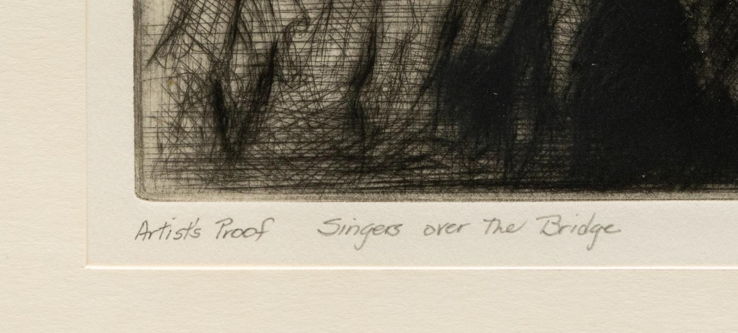Singers Over The Bridge , Artist's Proof