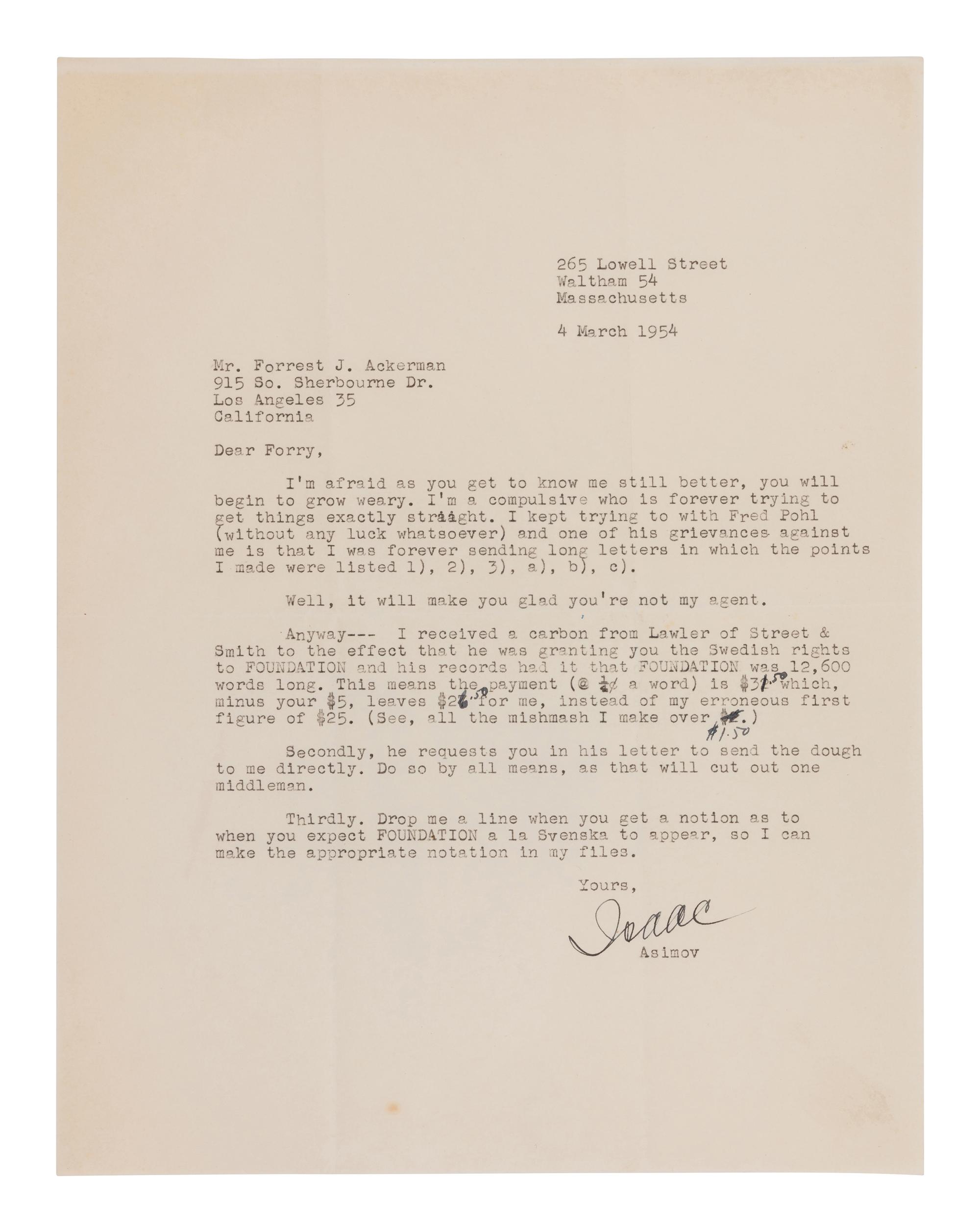 ASIMOV, Isaac (1920-1992). A group of 3 typed letters signed with few hand corrections by Isaac Asimov to Forrest J. Ackerman relating to Swedish publication of the Foundation stories. 1954.