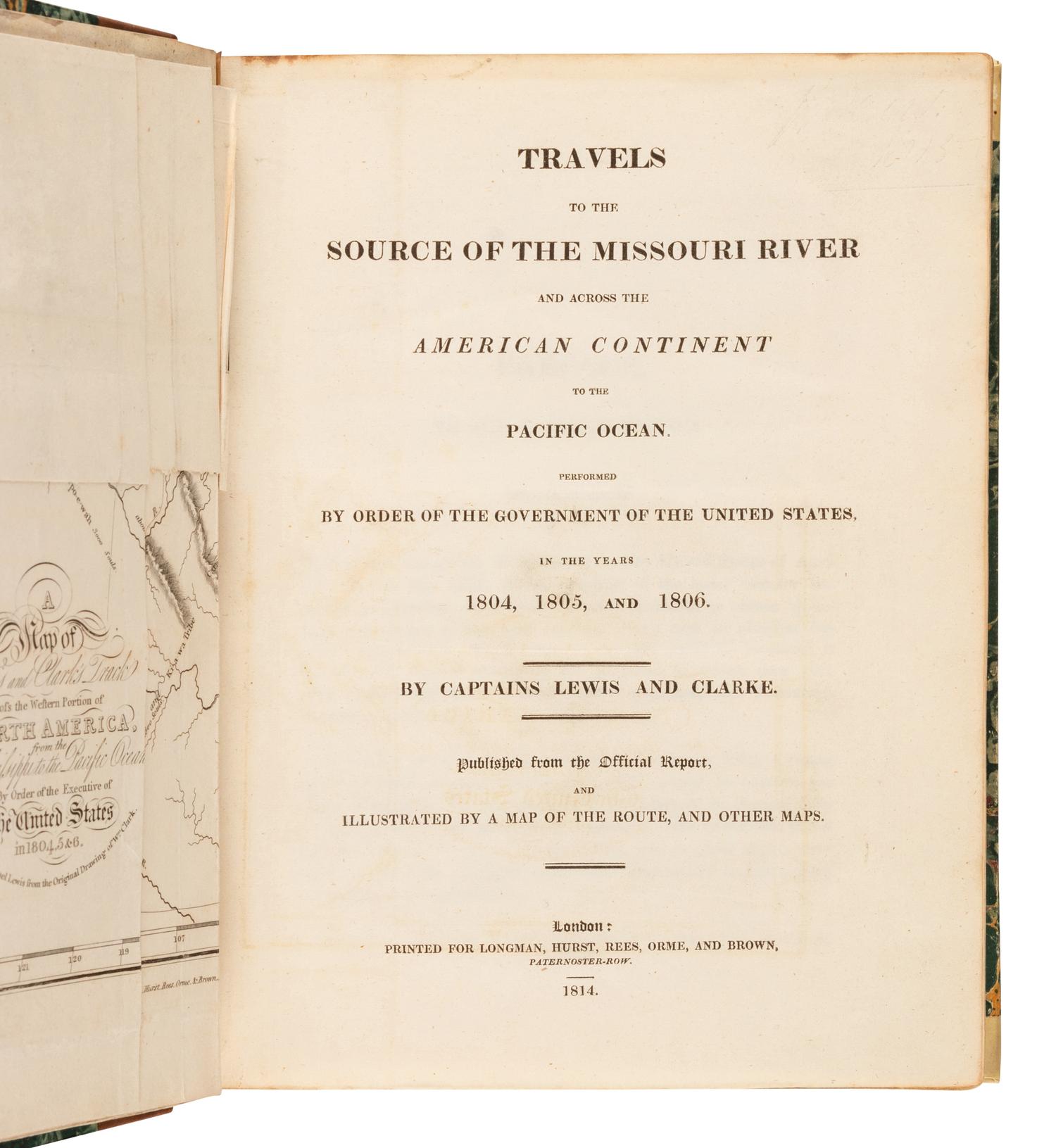 LEWIS, Meriwether (1774-1809) and William CLARK (1770-1838). Travels to the Source of the Missouri River and Across the American Continent to the Pacific Ocean, By order of the Executive of the United States in 1804, 5 & 6. London: Longman, Hurst, Rees, Orme, and Brown, 1814.