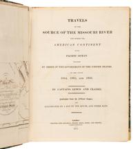 LEWIS, Meriwether (1774-1809) and William CLARK (1770-1838). Travels to the Source of the Missouri River and Across the American Continent to the Pacific Ocean, By order of the Executive of the United States in 1804, 5 & 6. London: Longman, Hurst, Rees, Orme, and Brown, 1814.