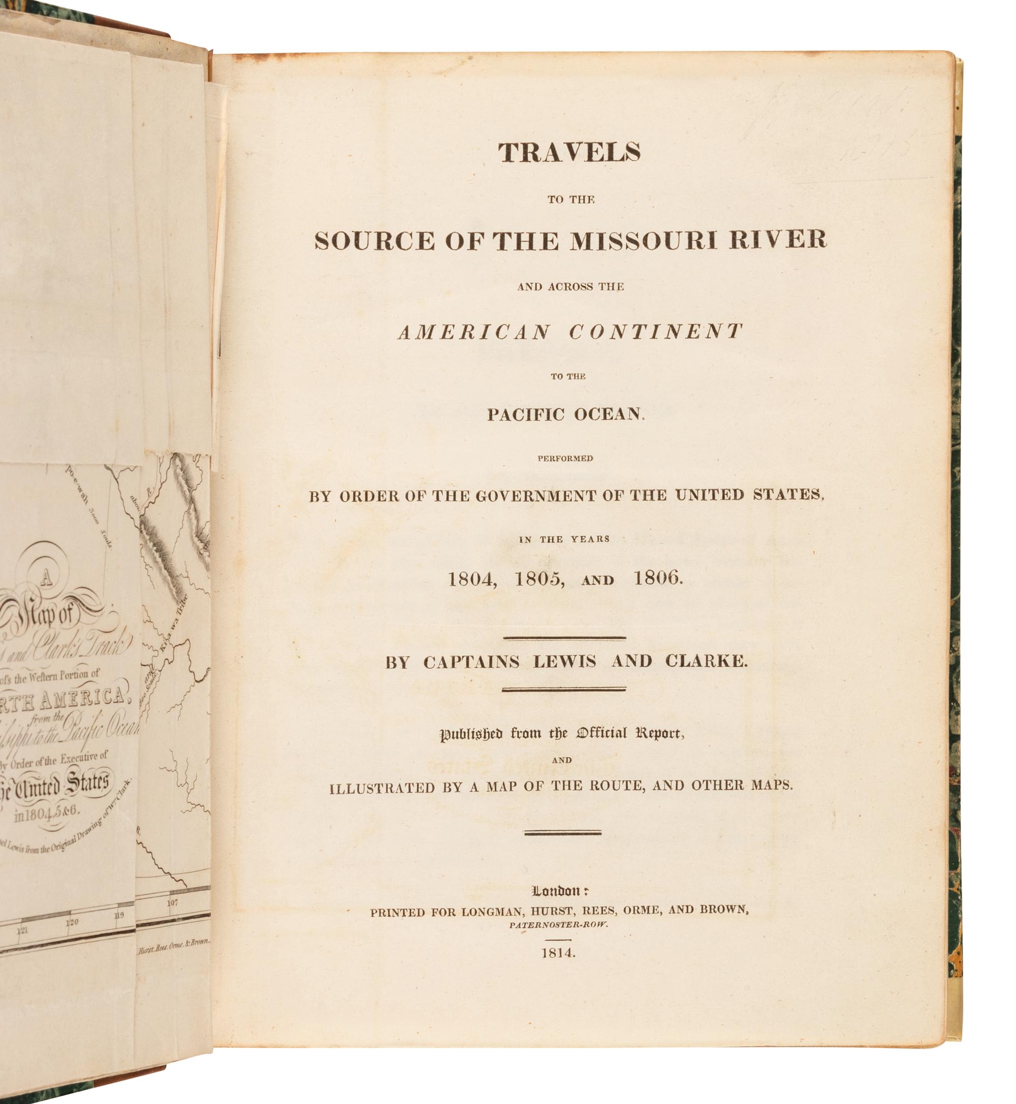LEWIS, Meriwether (1774-1809) and William CLARK (1770-1838). Travels to the Source of the Missouri River and Across the American Continent to the Pacific Ocean, By order of the Executive of the United States in 1804, 5 & 6. London: Longman, Hurst, Rees, Orme, and Brown, 1814.